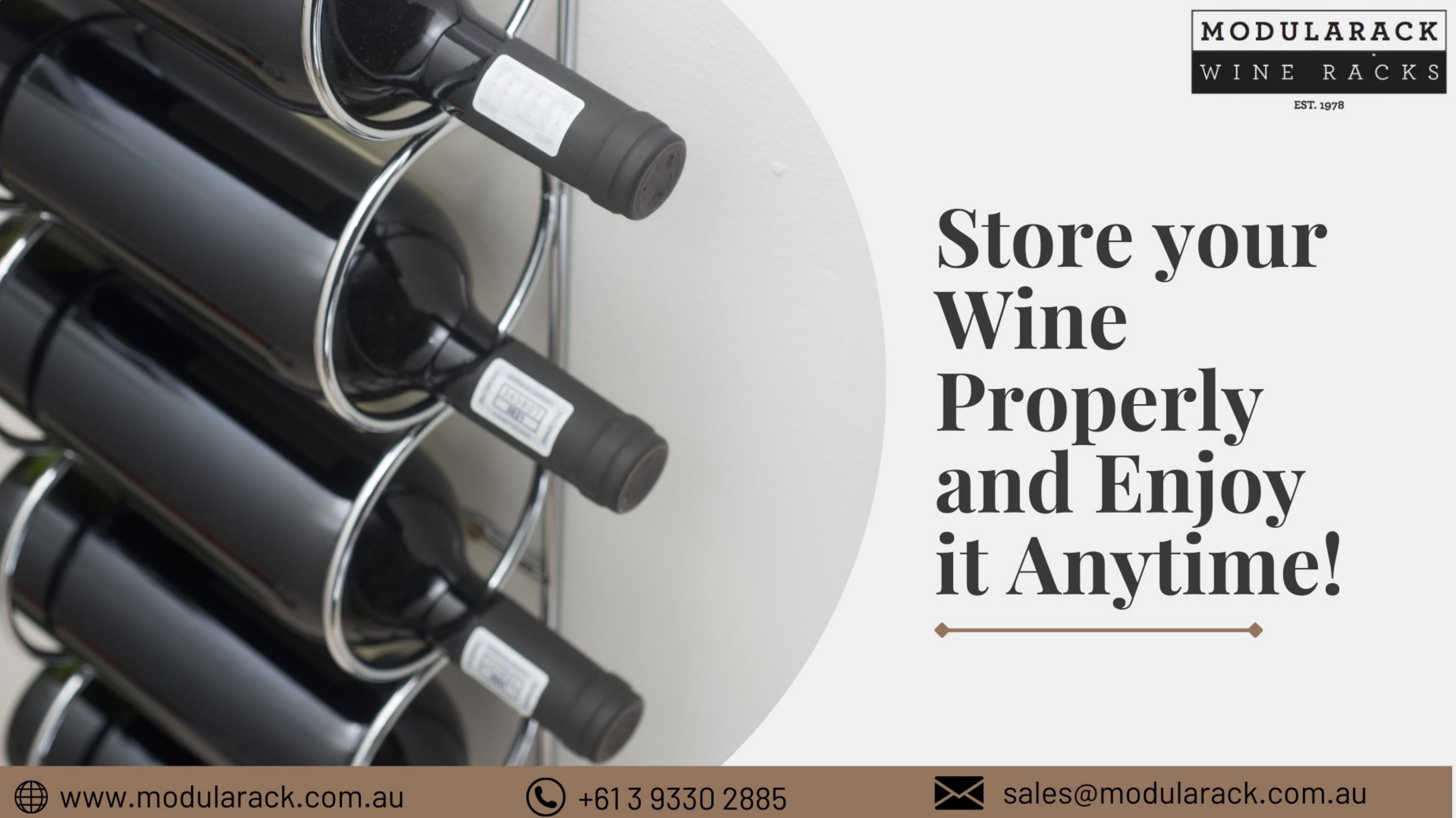 Store your wine properly and enjoy it anytime! by Modularack Wine Racks