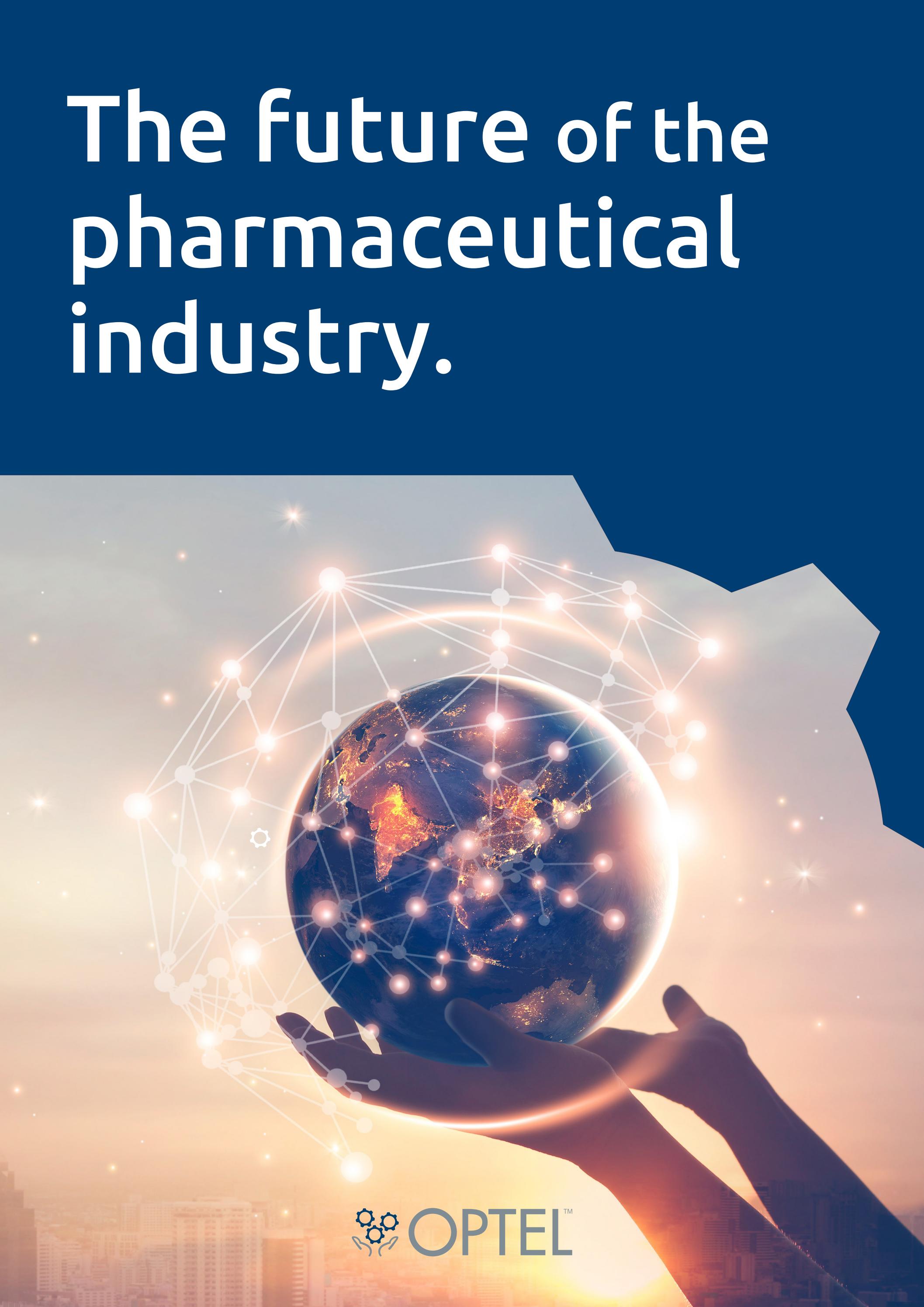 Optel Group - The Future of the Pharmaceutical Industry by iThink Media ...