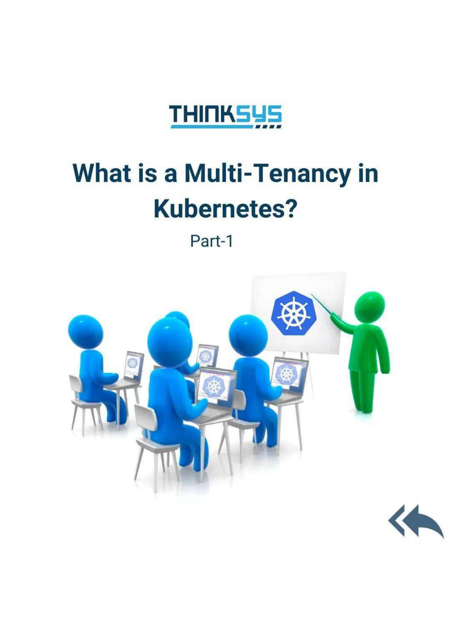 Best Practices for Kubernetes multi tenancy by Thinksys - Issuu