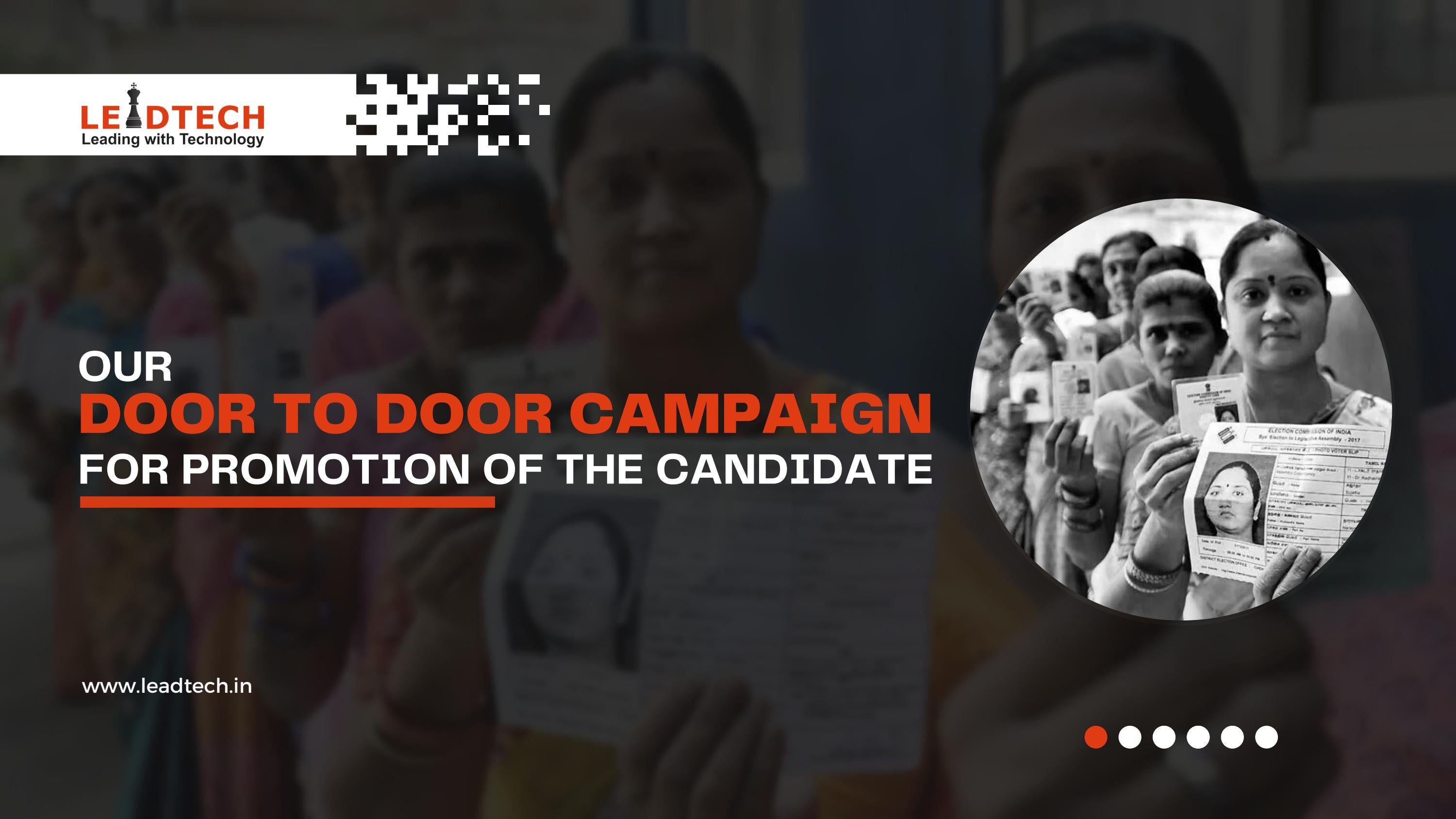 Our Door to Door Campaign for Promotion of the Candidate by Leadtech
