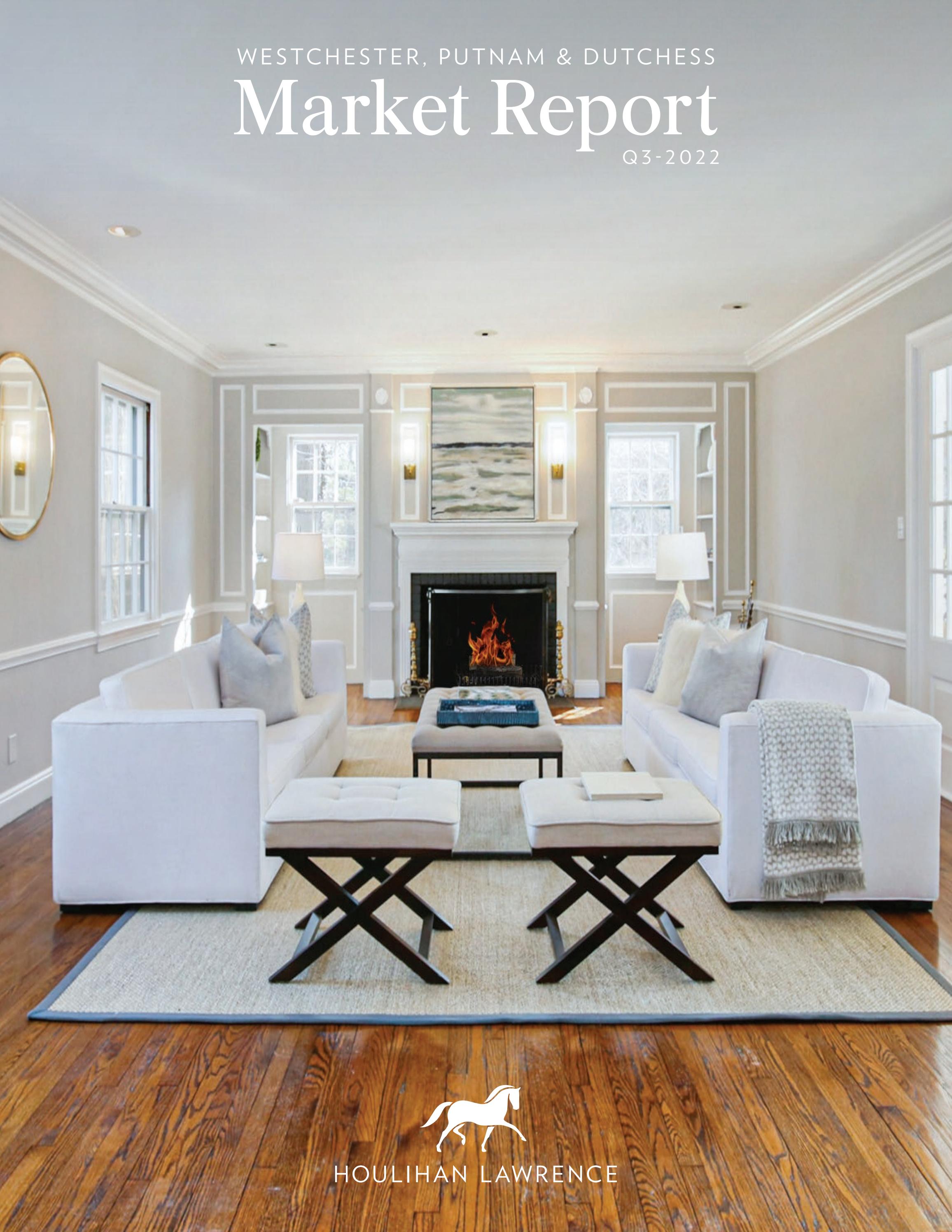 Houlihan Lawrence Q32022 Market Report for Westchester, Putnam and