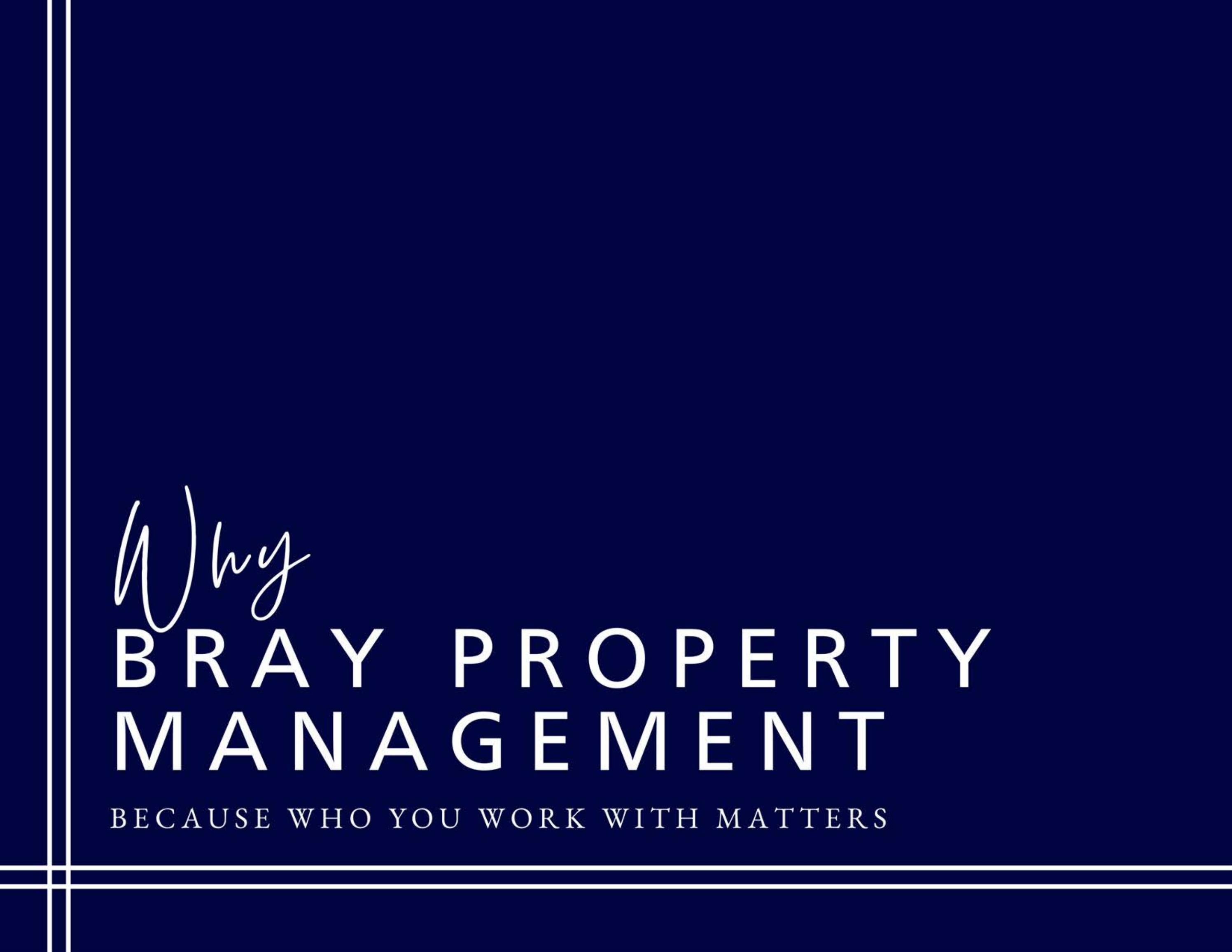 Why Bray Property Management by brayandcorealestate Issuu
