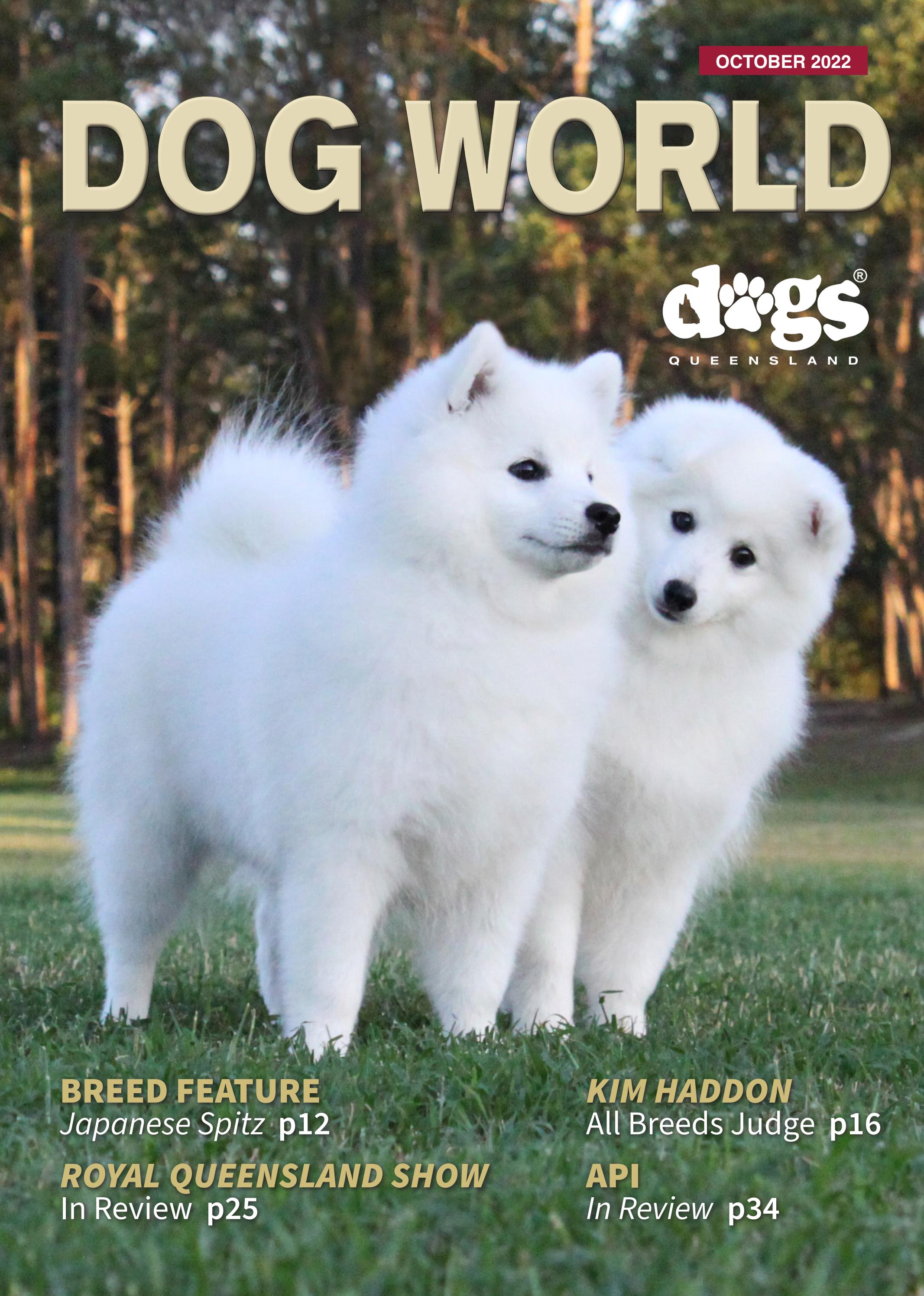 DOG WORLD MAGAZINE OCTOBER 2022 by Dogs Queensland Issuu
