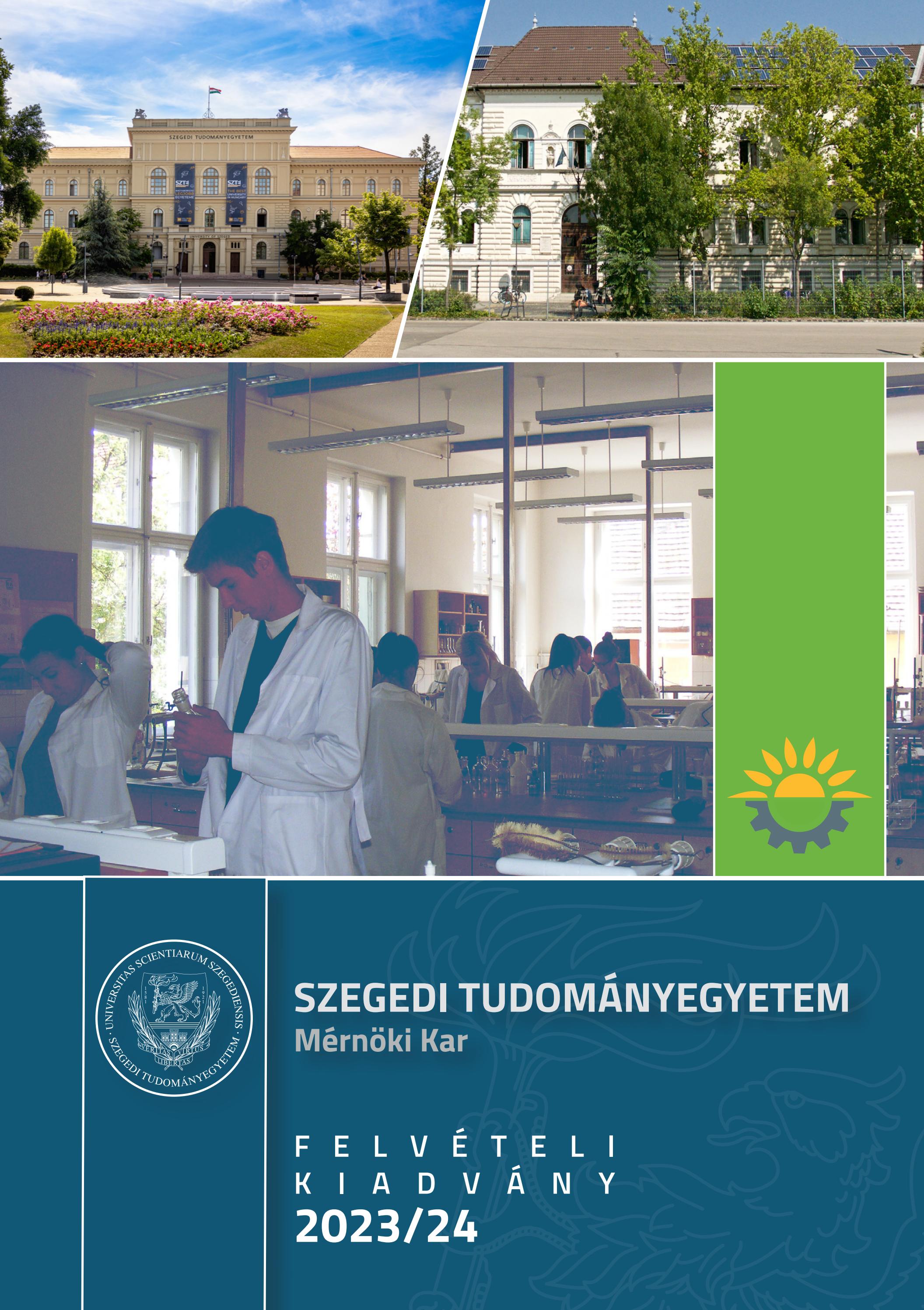 SZEGEDI TUDOMÁNYEGYETEM Mérnöki Kar FELVÉTELI KIADVÁNY 2023/24 by ...