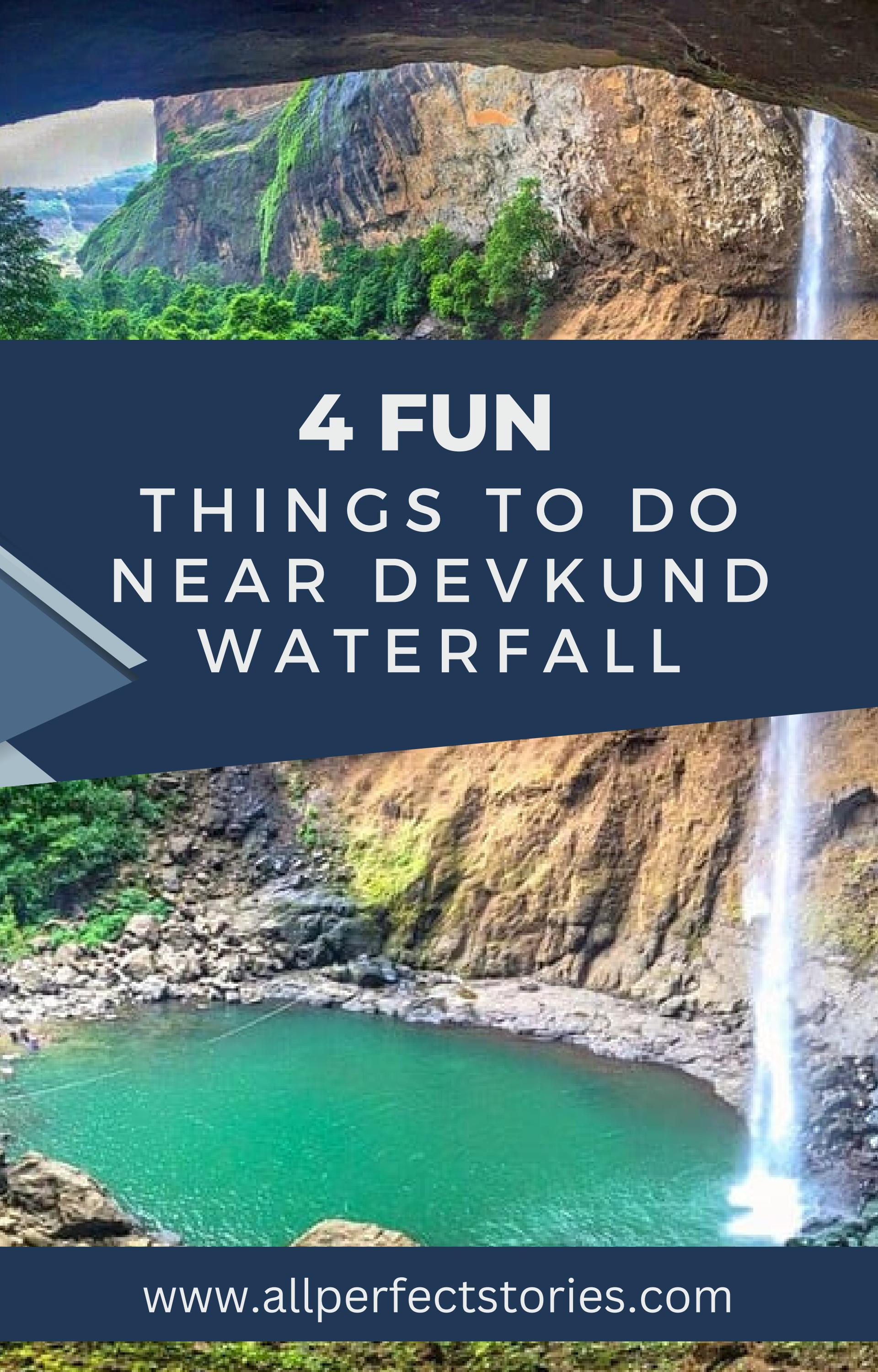 4 Fun Things To Do Near Devkund Waterfall All Perfect Stories By 