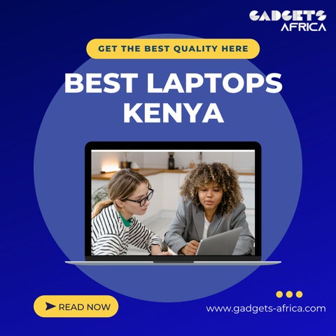 Best Laptops Kenya helps you doing all your tasks successfully by