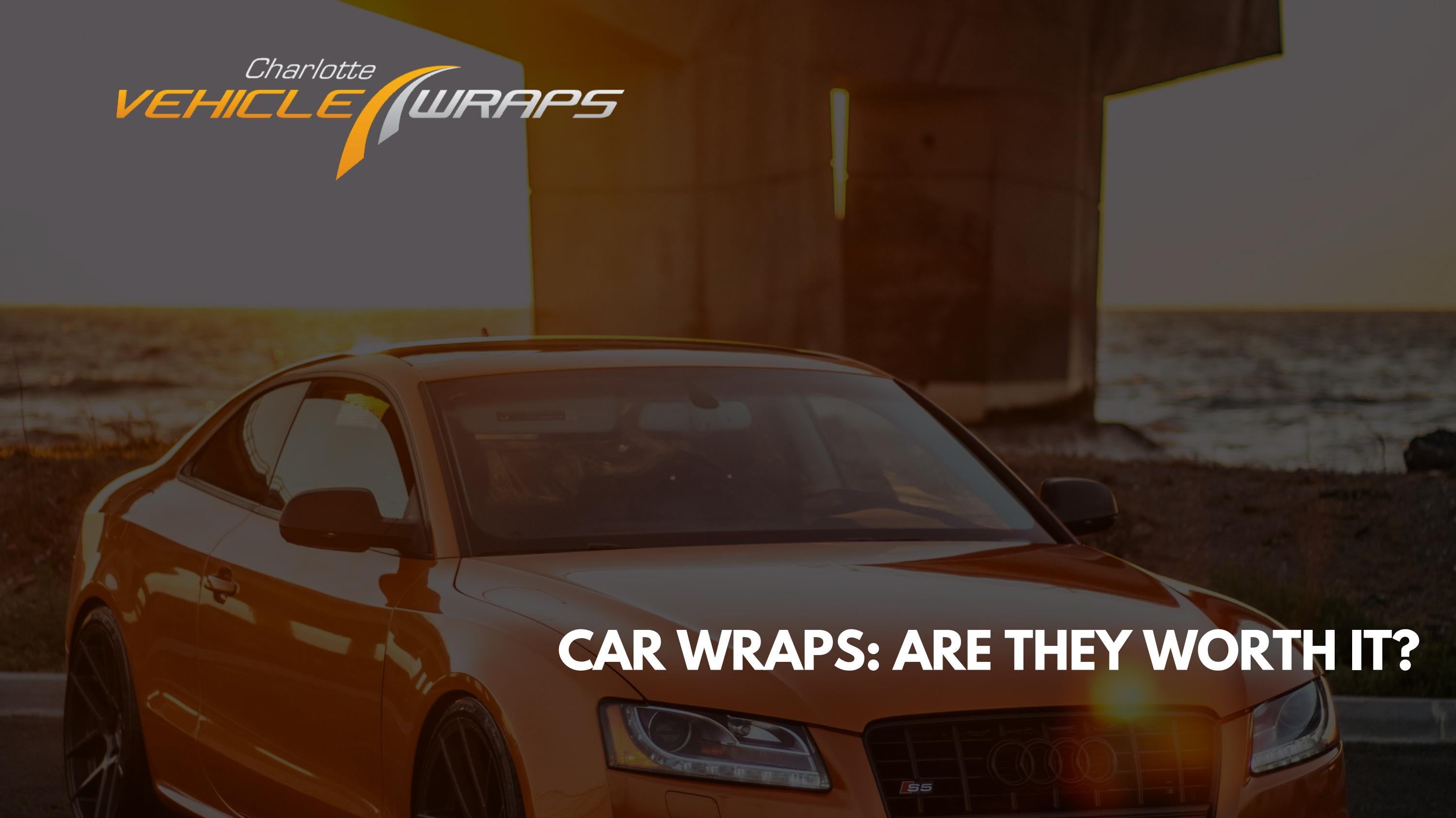 Car Wraps Are They Worth It? Vehicle Wraps Charlotte NC by