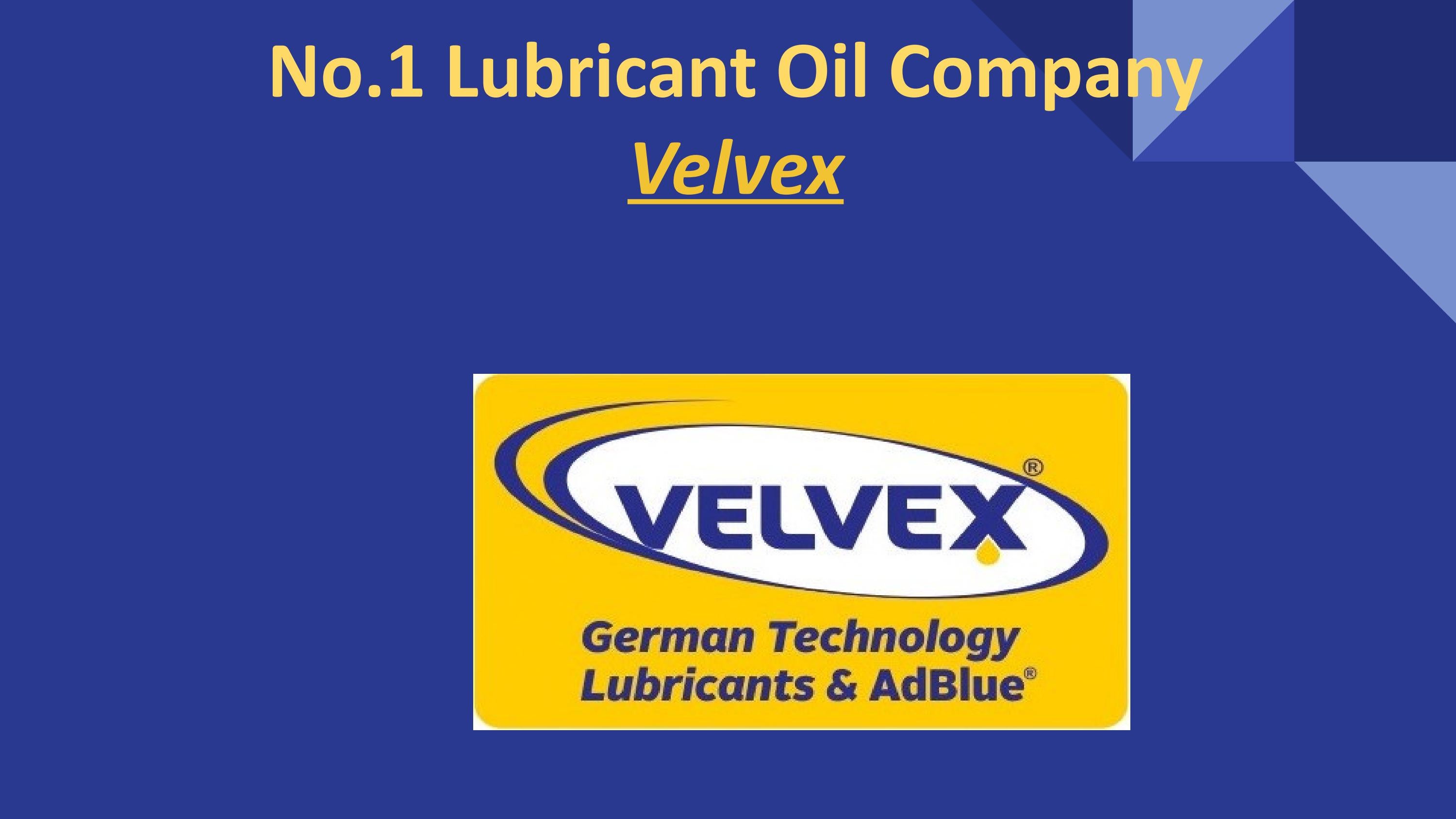 No.1 Lubricant Oil Company Velvex by Velvex Issuu