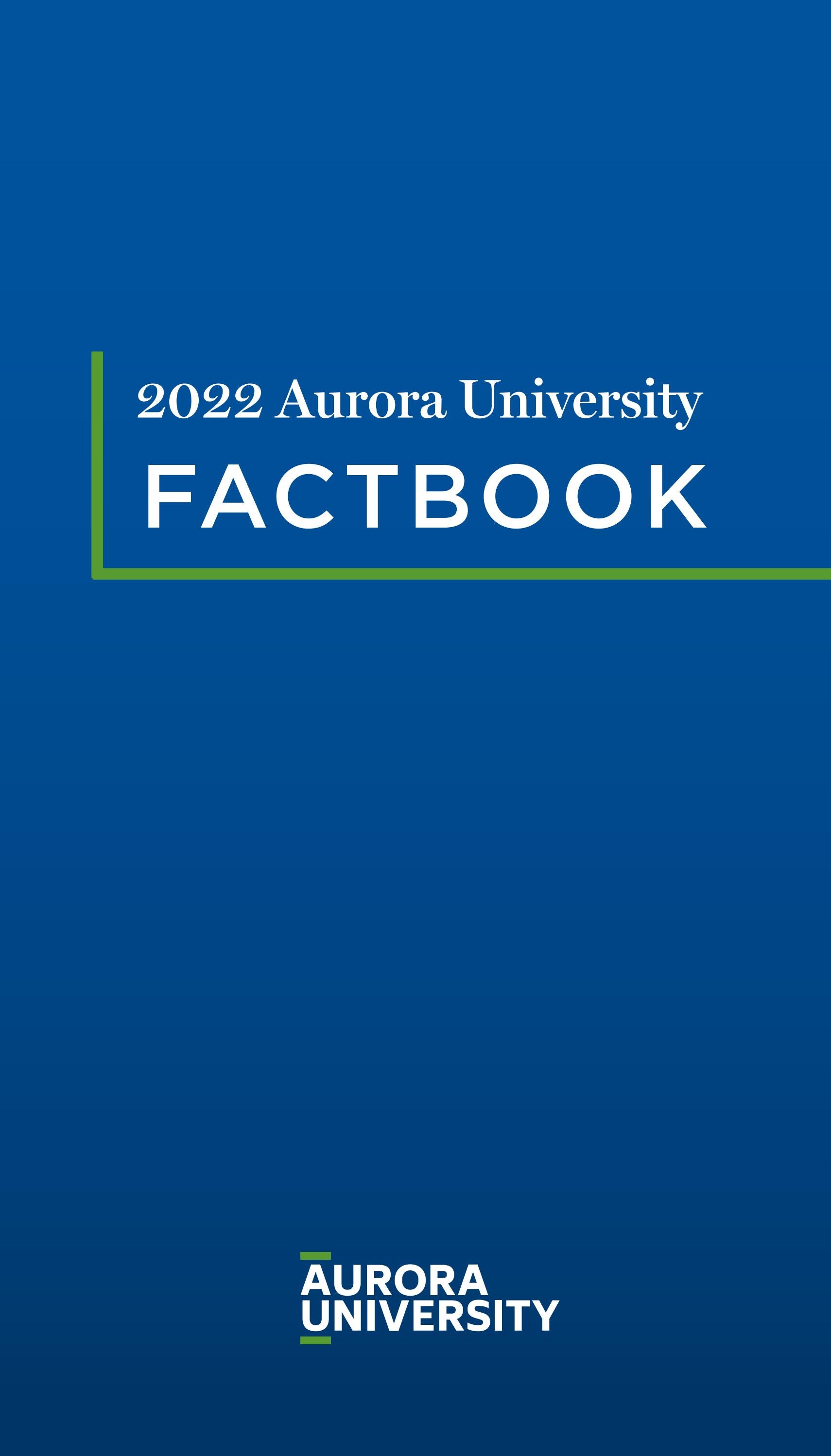 Aurora University Factbook 2022 By Aurora University Issuu Aurora University Factbook 2022 By Aurora University Issuu
