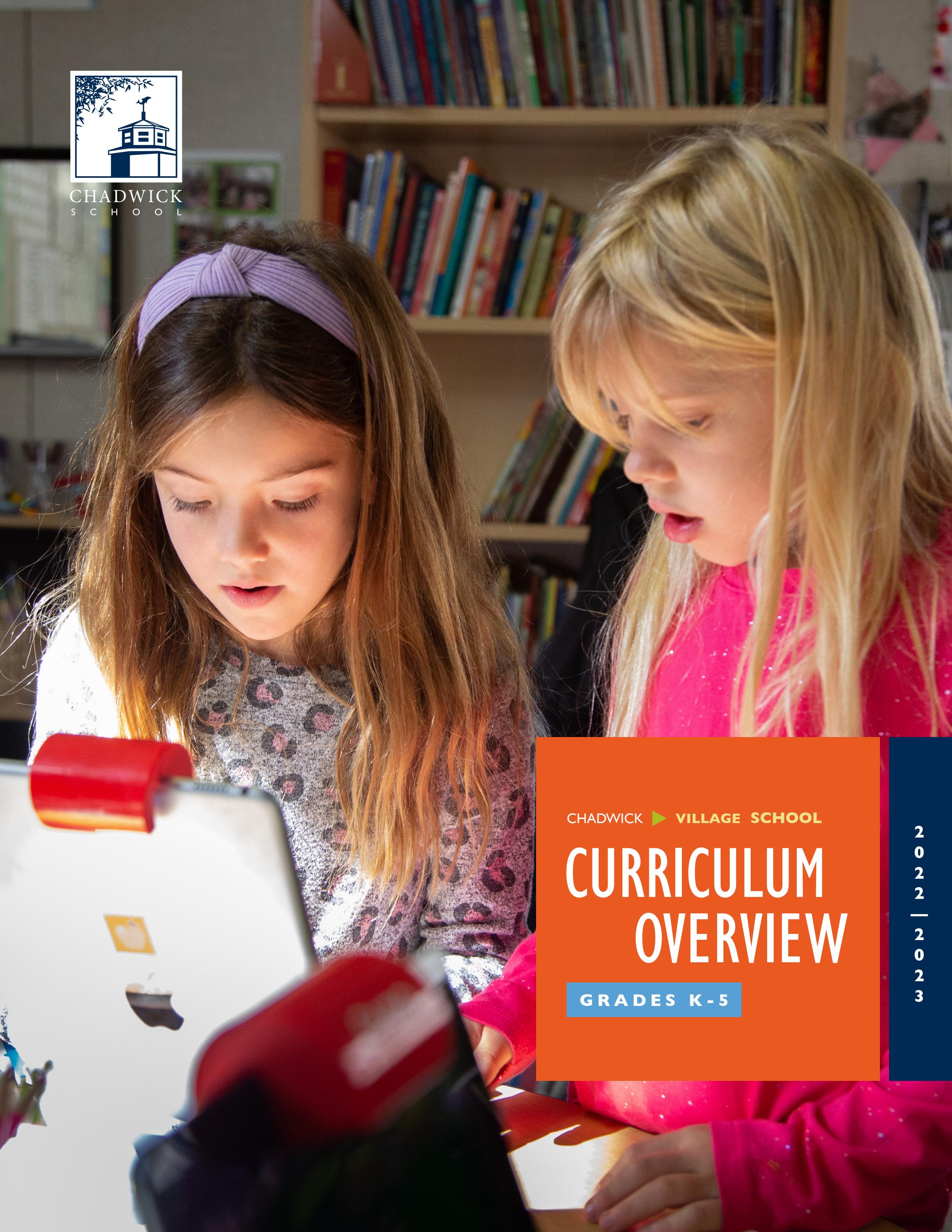 Chadwick Village School Curriculum Overview Grades K5 by Chadwick