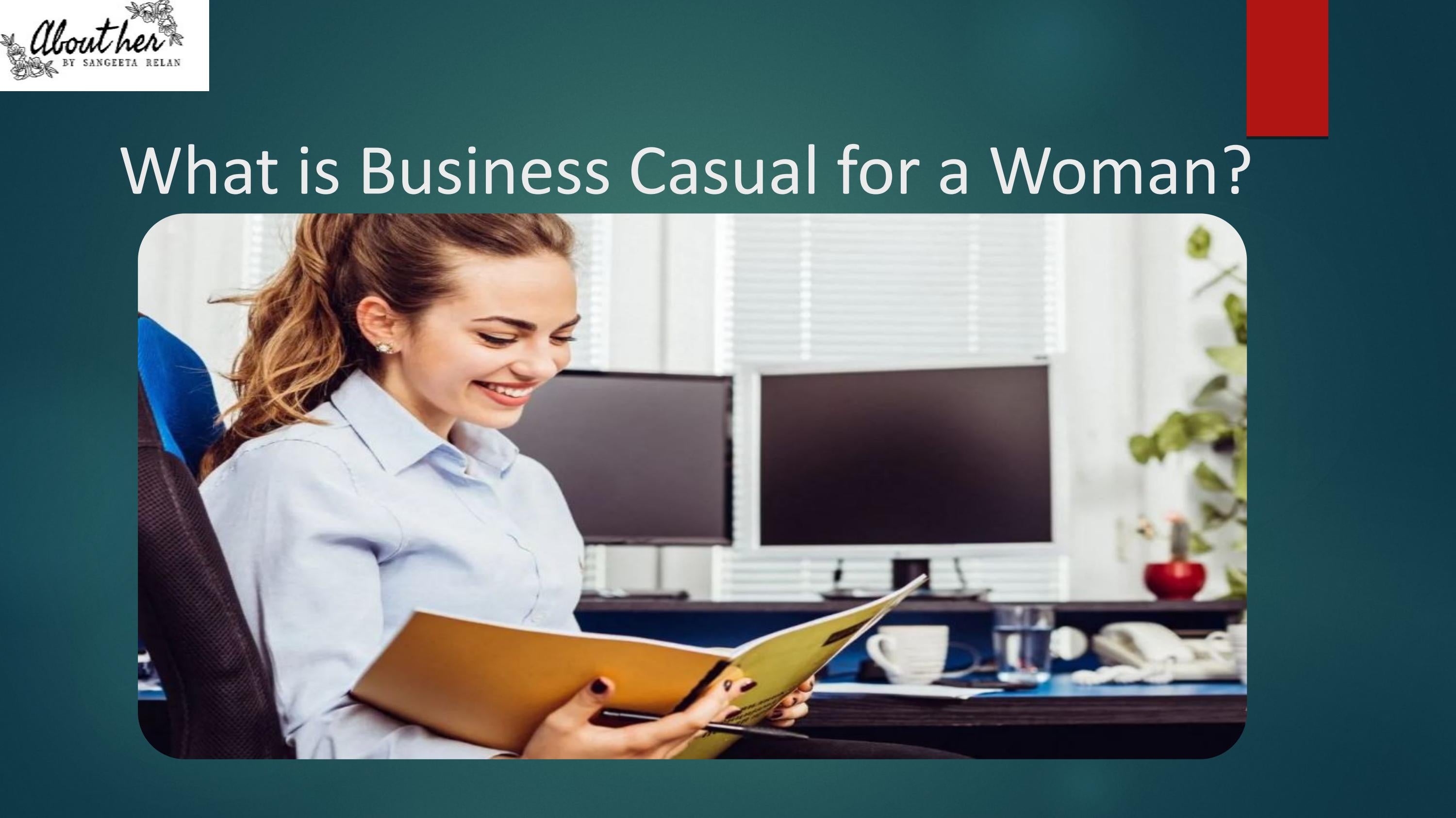 What is Business Casual for a Woman? by Abouther Issuu