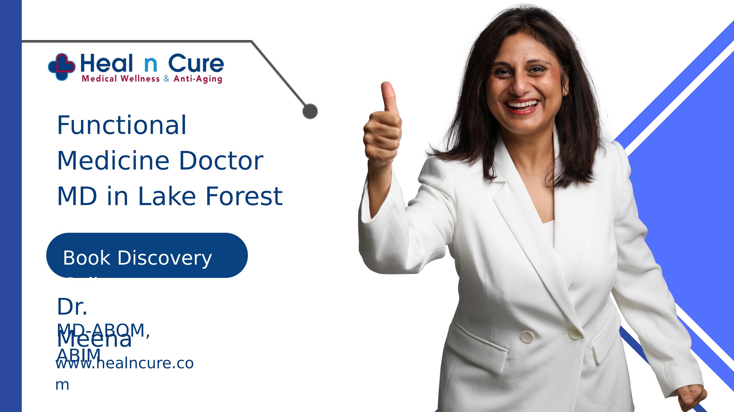 Functional Medicine Doctor MD in Lake Forest by Heal n Cure Medical