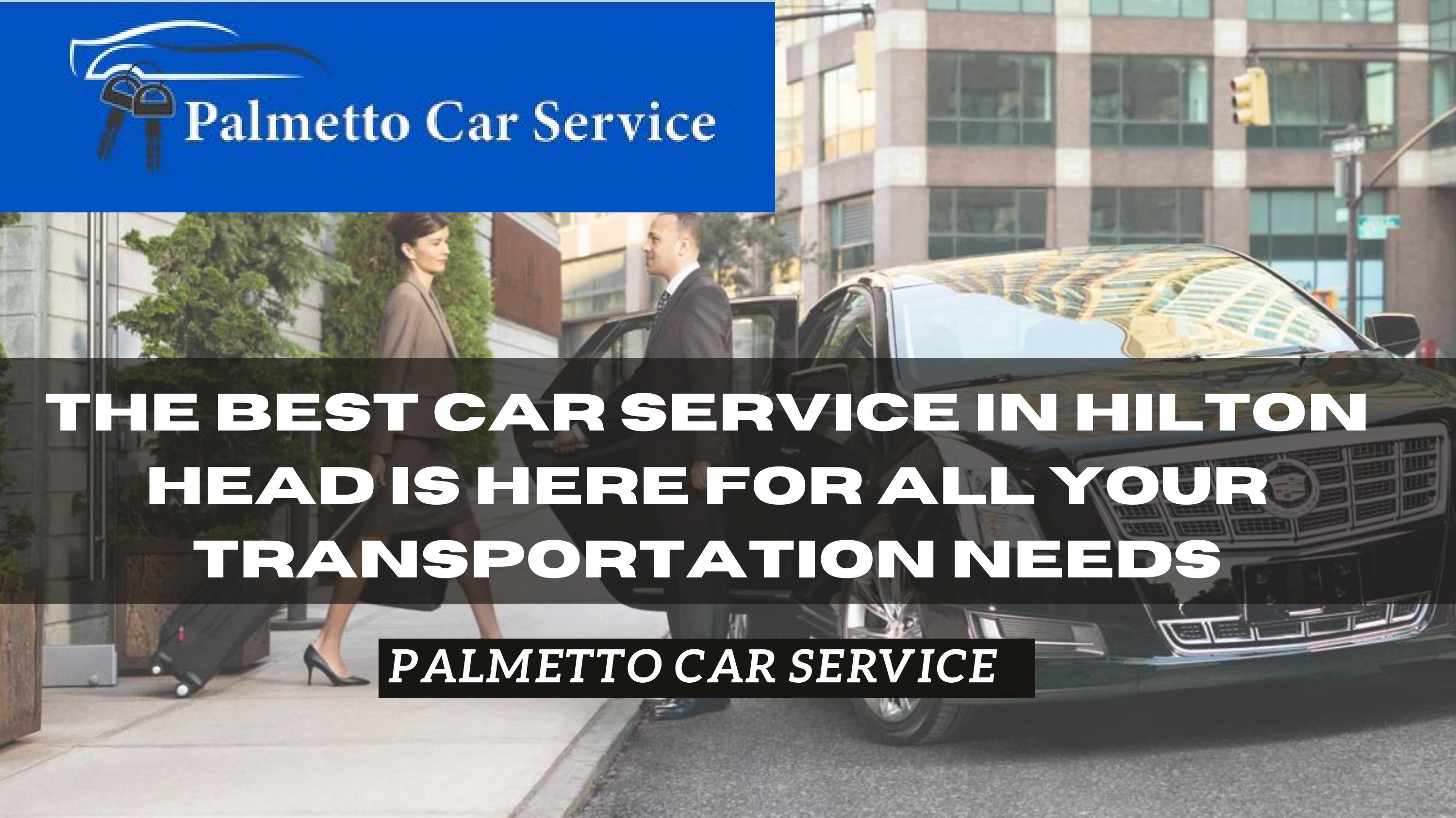 Prescheduled Taxi Services in Hardeeville Palmetto Car Service by