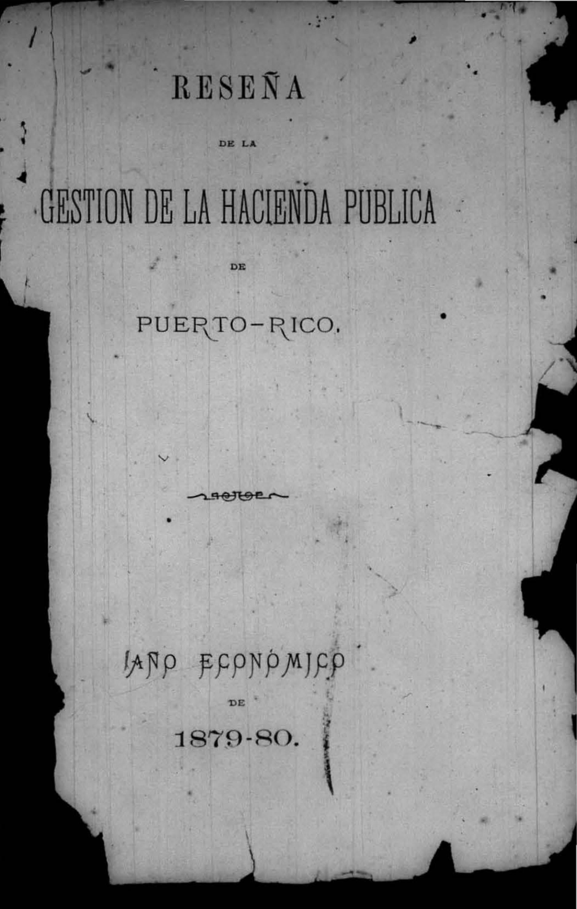 Reseña de la gestión de la Hacienda Pública de Puerto Rico: año ...