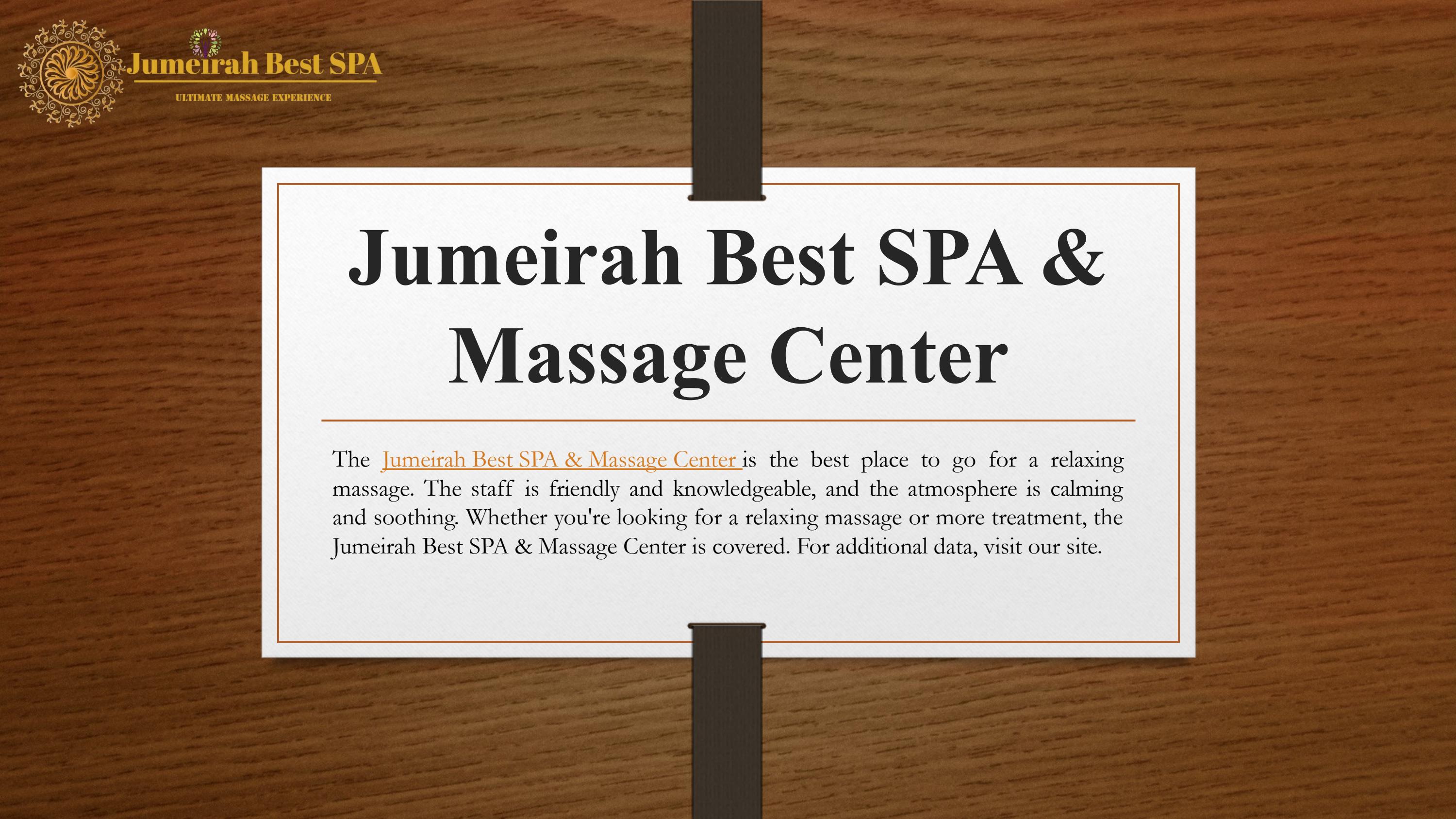 Jumeirah Best SPA & Massage Center by Jumeirah