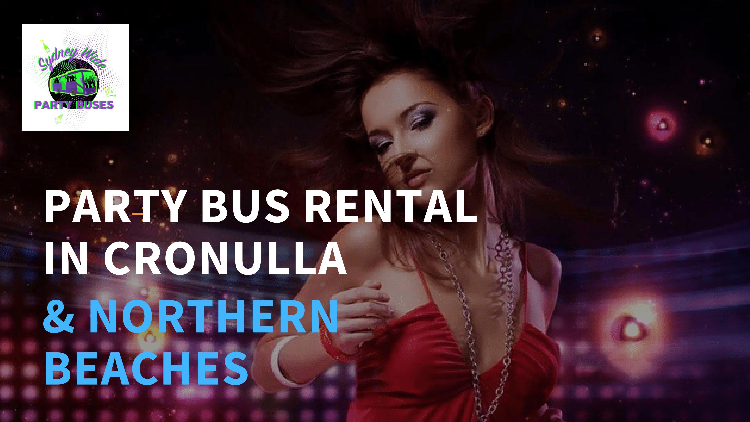 Party Bus Rental in Cronulla & Northern Beaches by Sydney Wide Party