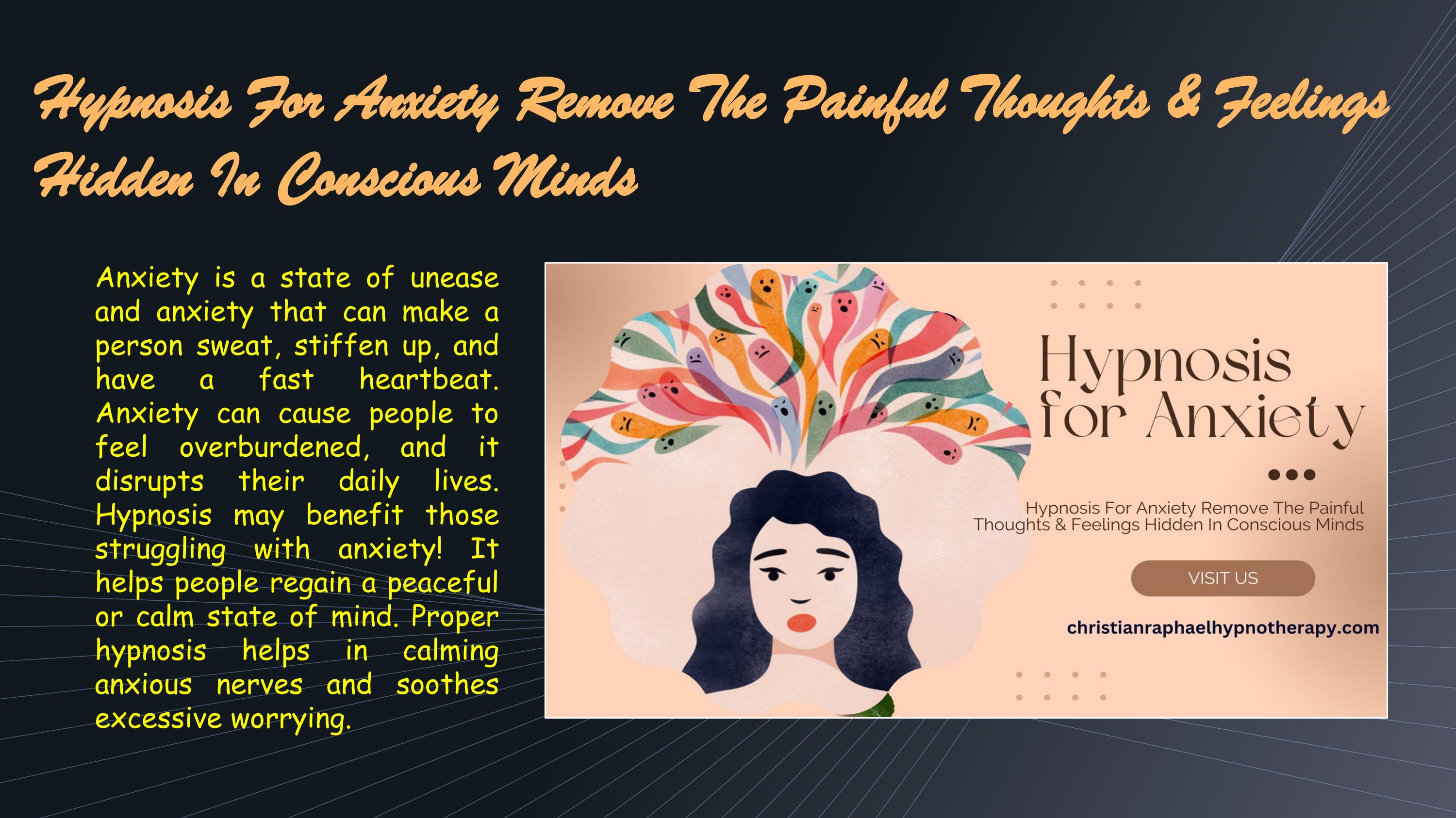 Hypnosis For Anxiety Remove The Painful Thoughts & Feelings Hidden In