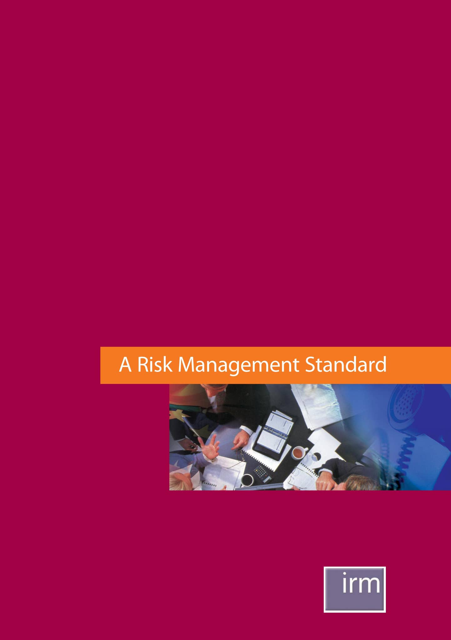 The IRM India- A Risk Management Standard by IRM India - Issuu