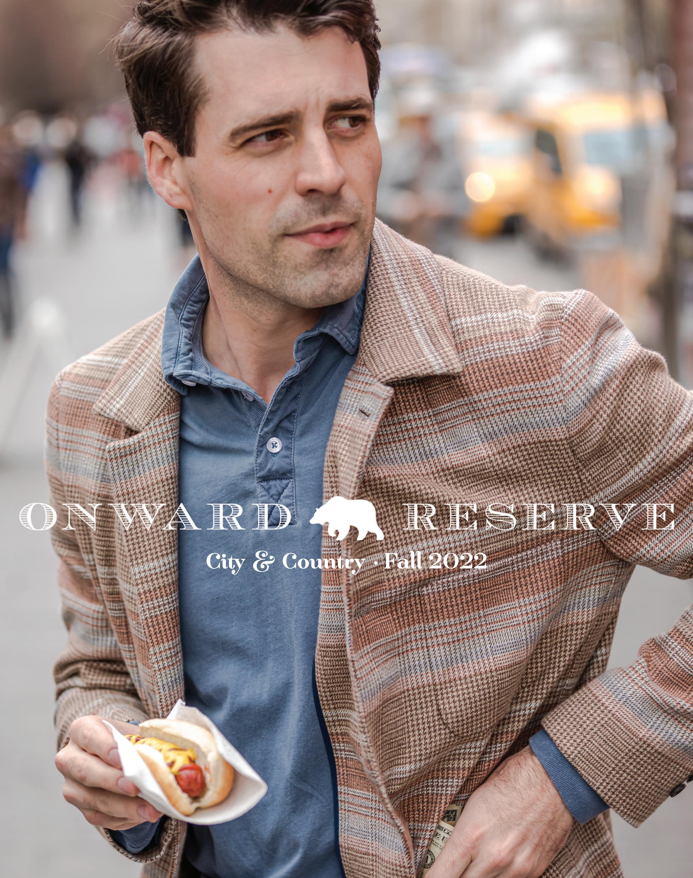 Onward Reserve Fall 2022 Catalog City & Country by Onward Reserve Issuu
