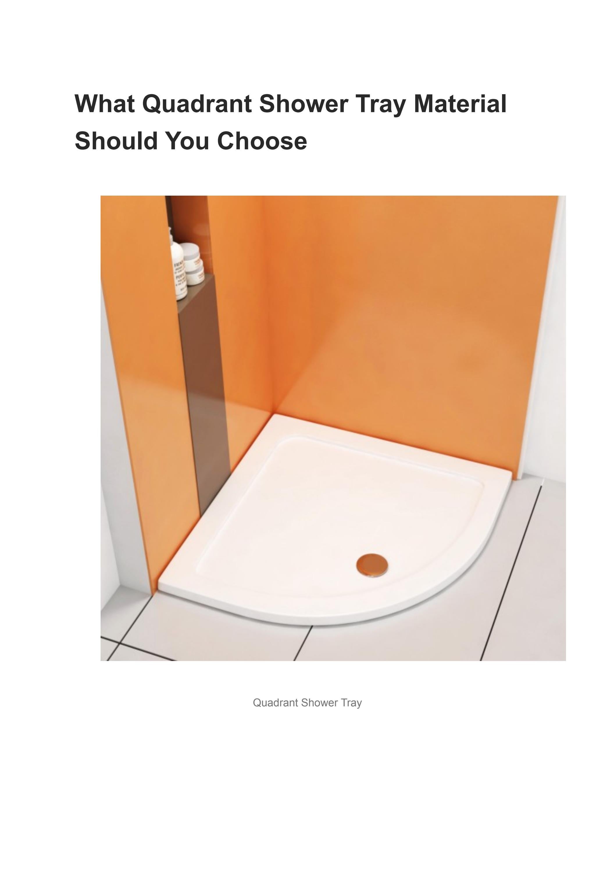 What Quadrant Shower Tray Material Should You Choose by bathroo Issuu