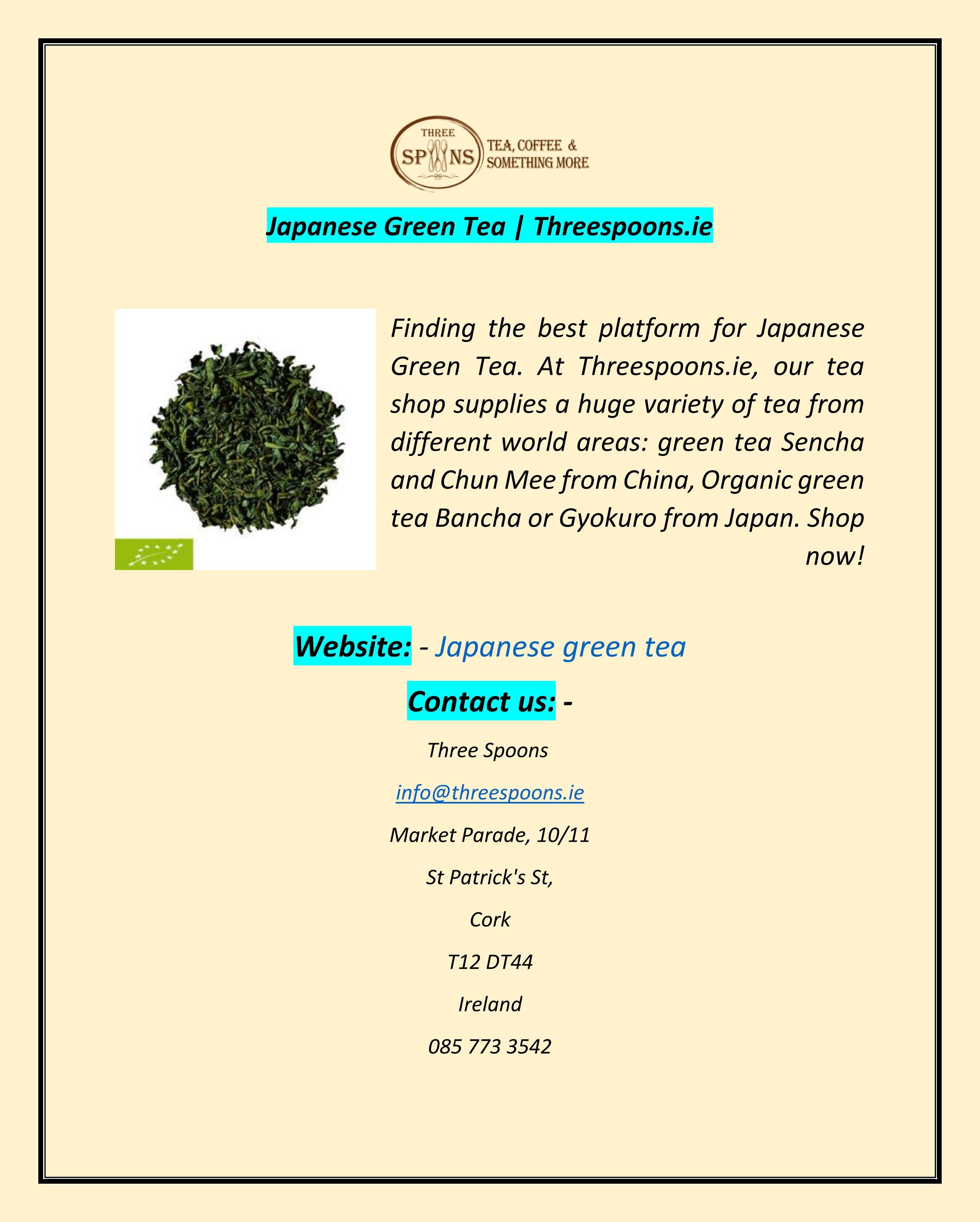 Japanese Green Tea Threespoons.ie by Three spoons Issuu