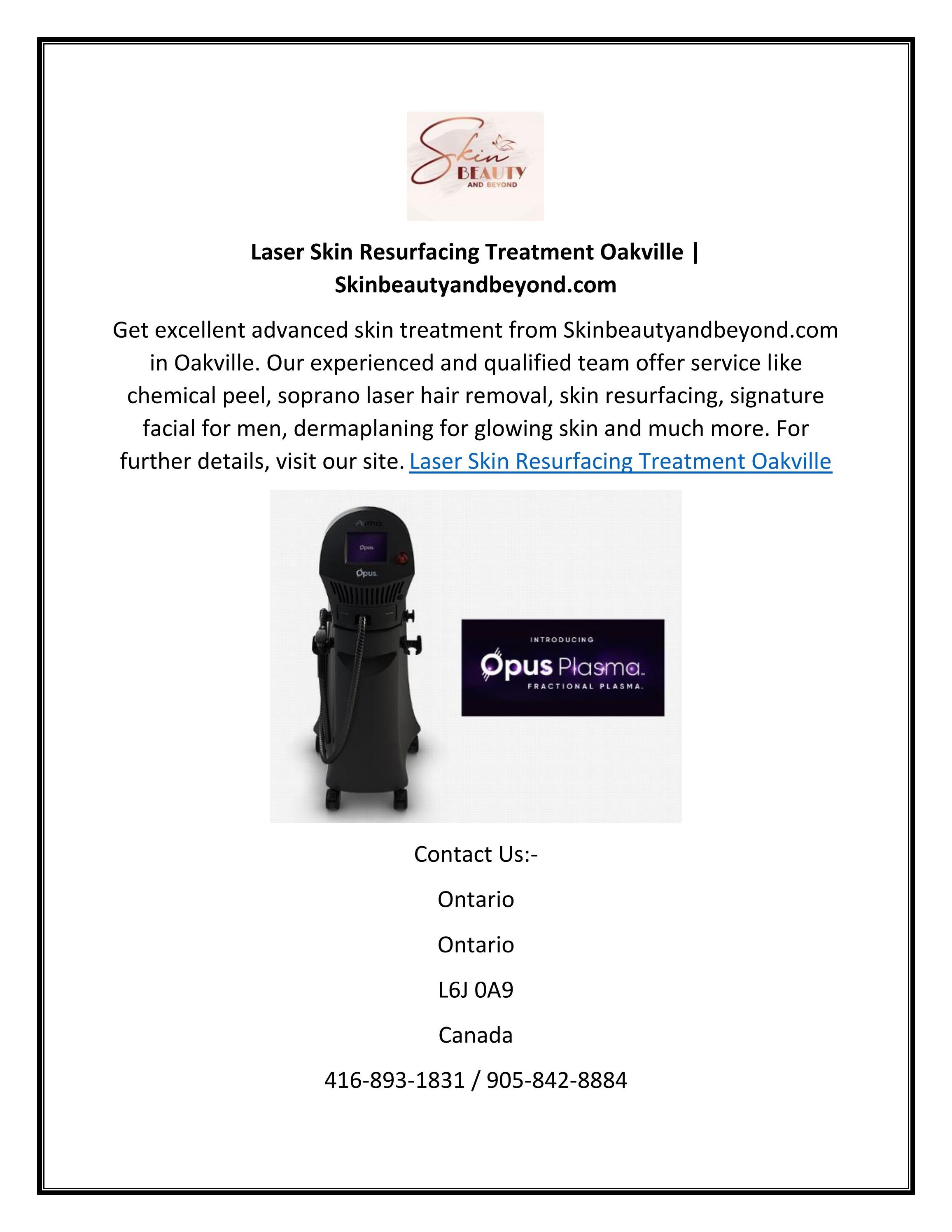 Laser Skin Resurfacing Treatment Oakville by skinbeautyandbeyond Issuu