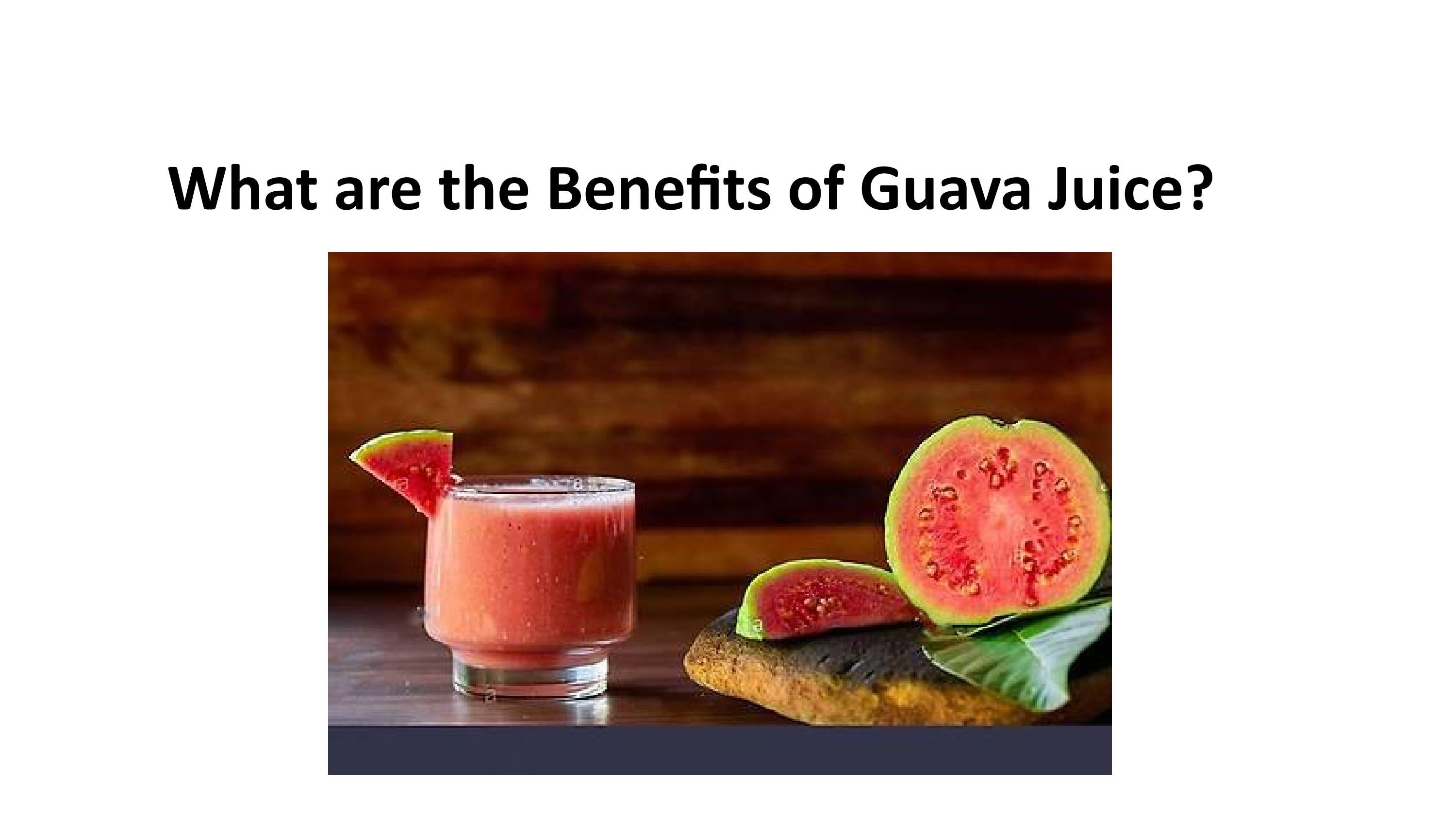 What are the Benefits of Guava Juice? by Storia Foods Issuu