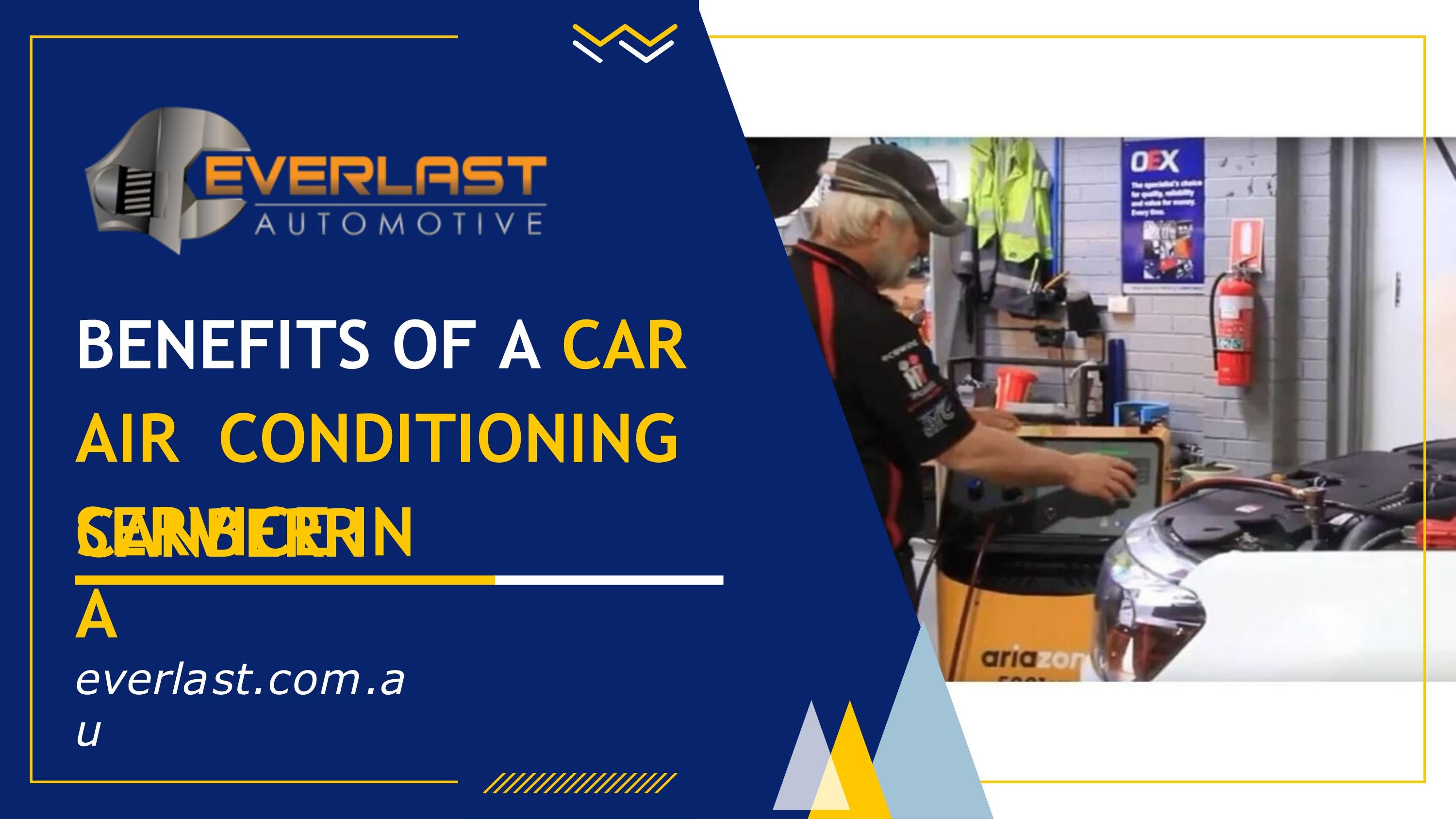 BENEFITS OF A CAR AIR CONDITIONING SERVICE IN CANBERRA by Everlast