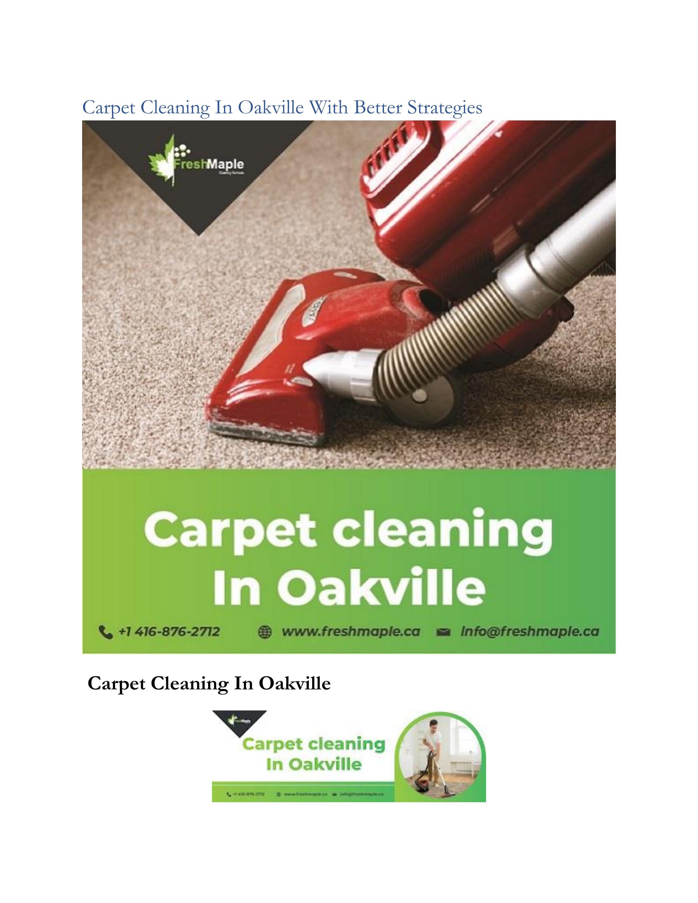 Carpet Cleaning In Oakville With Better Strategies by Carpet Cleaning