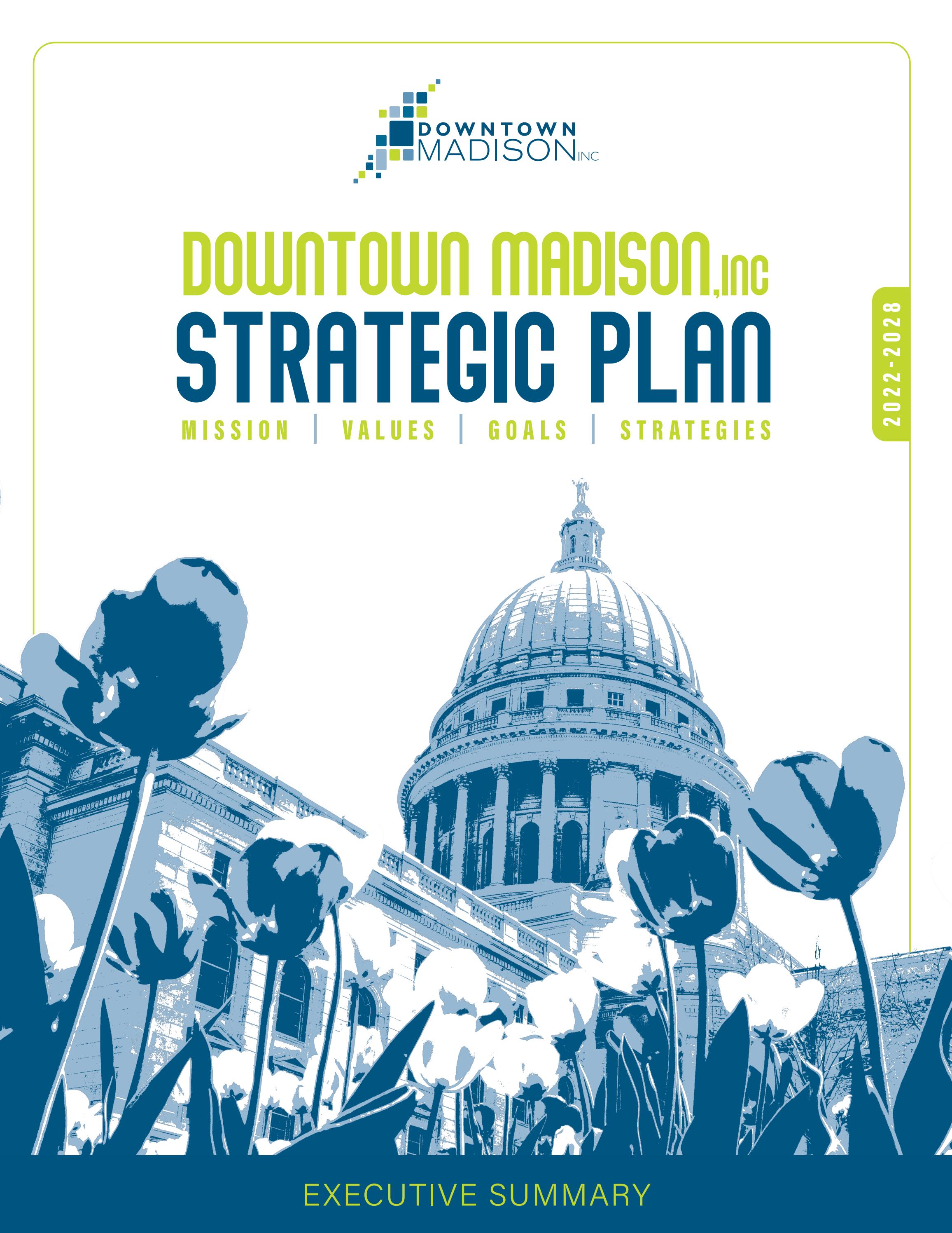 DMI Strategic Plan Executive Summary 20222028 by downtownmadisoninc