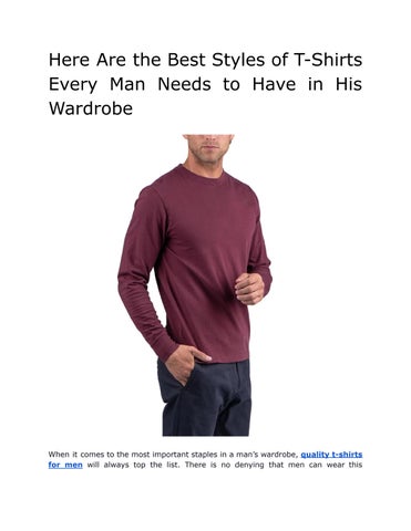 Here Are the Best Styles of TShirts Every Man Needs to Have in His