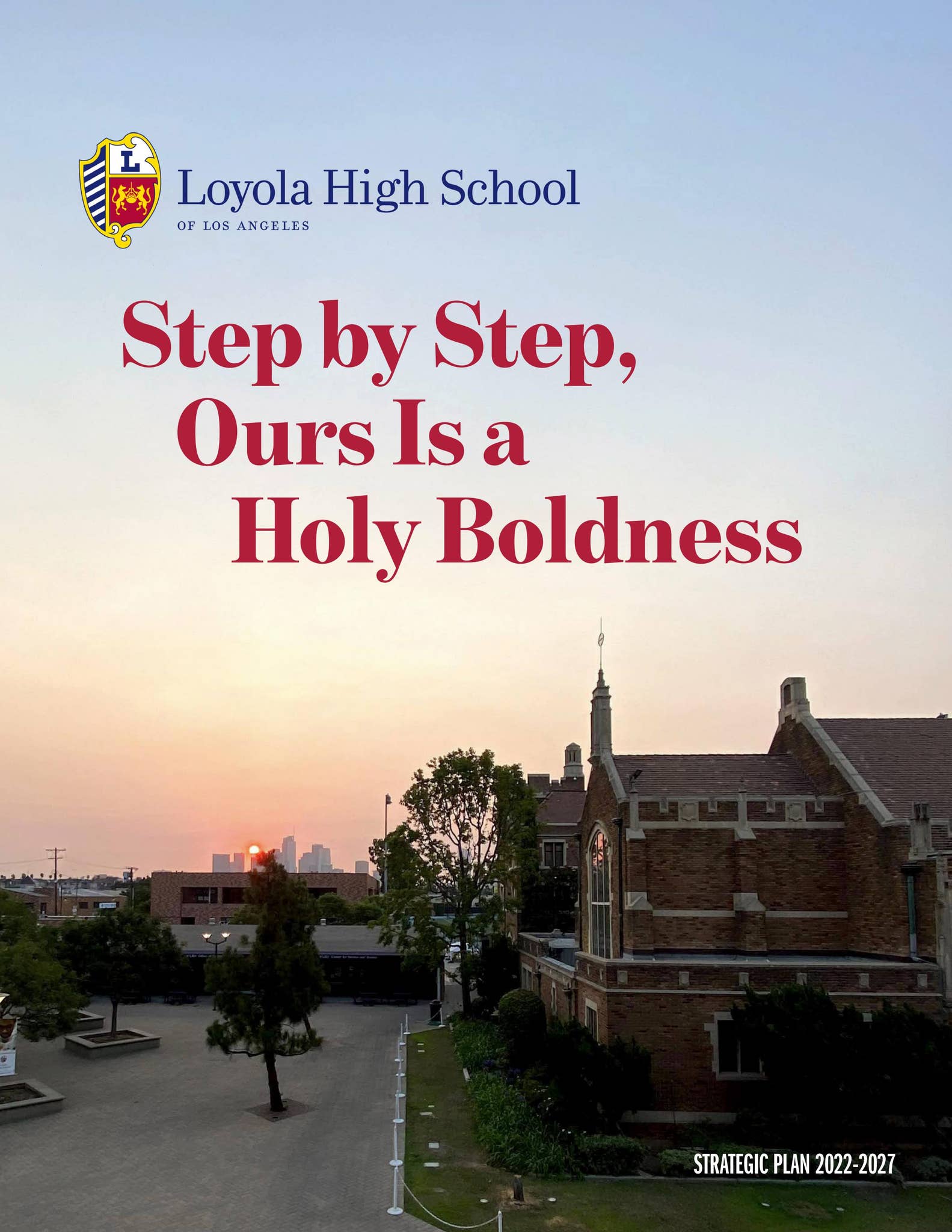 Loyola High School of Los Angeles: Strategic Plan 2022-2027 by Loyola ...