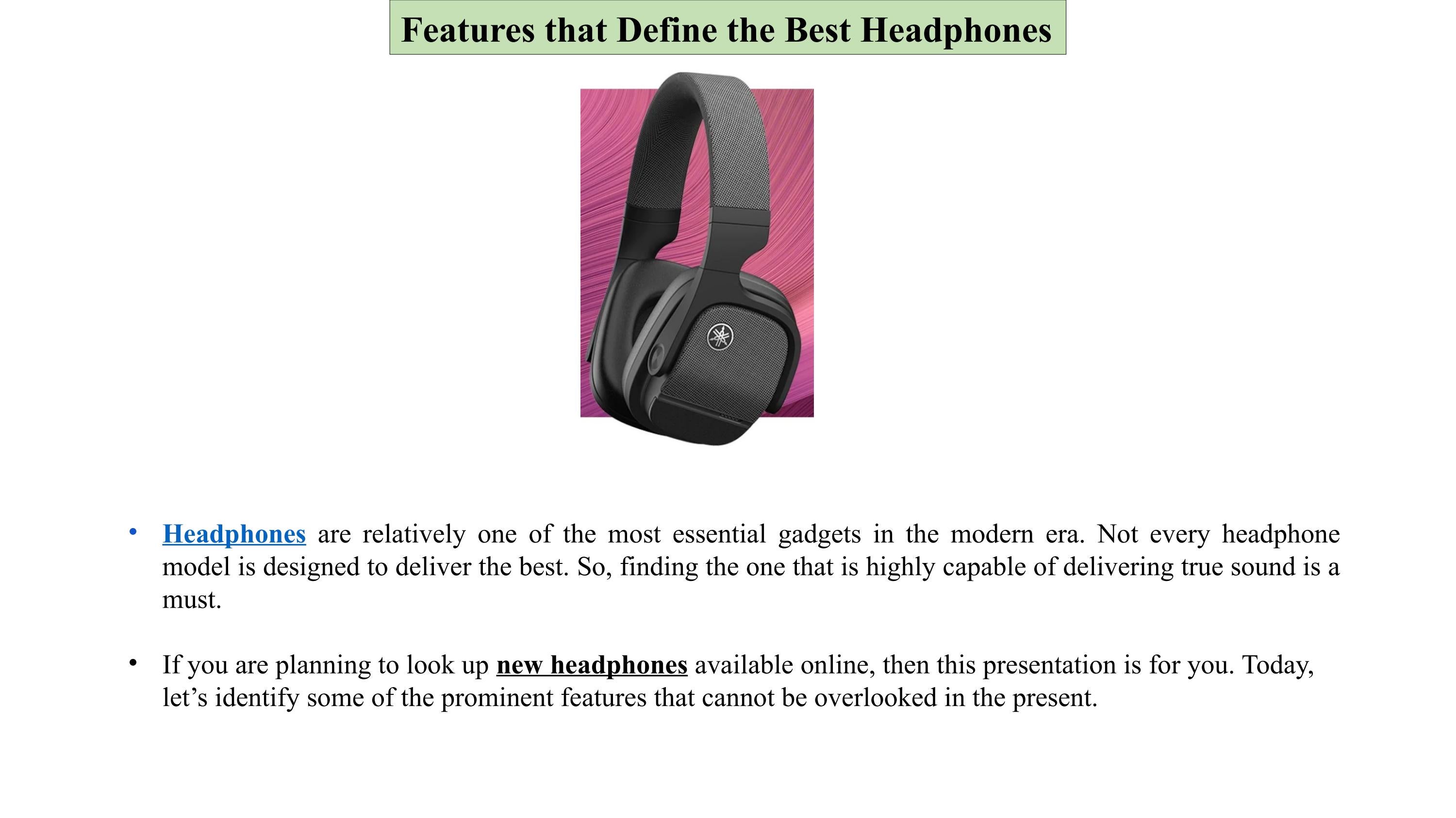 Features that Define the Best Headphones by yamahamusicstore Issuu