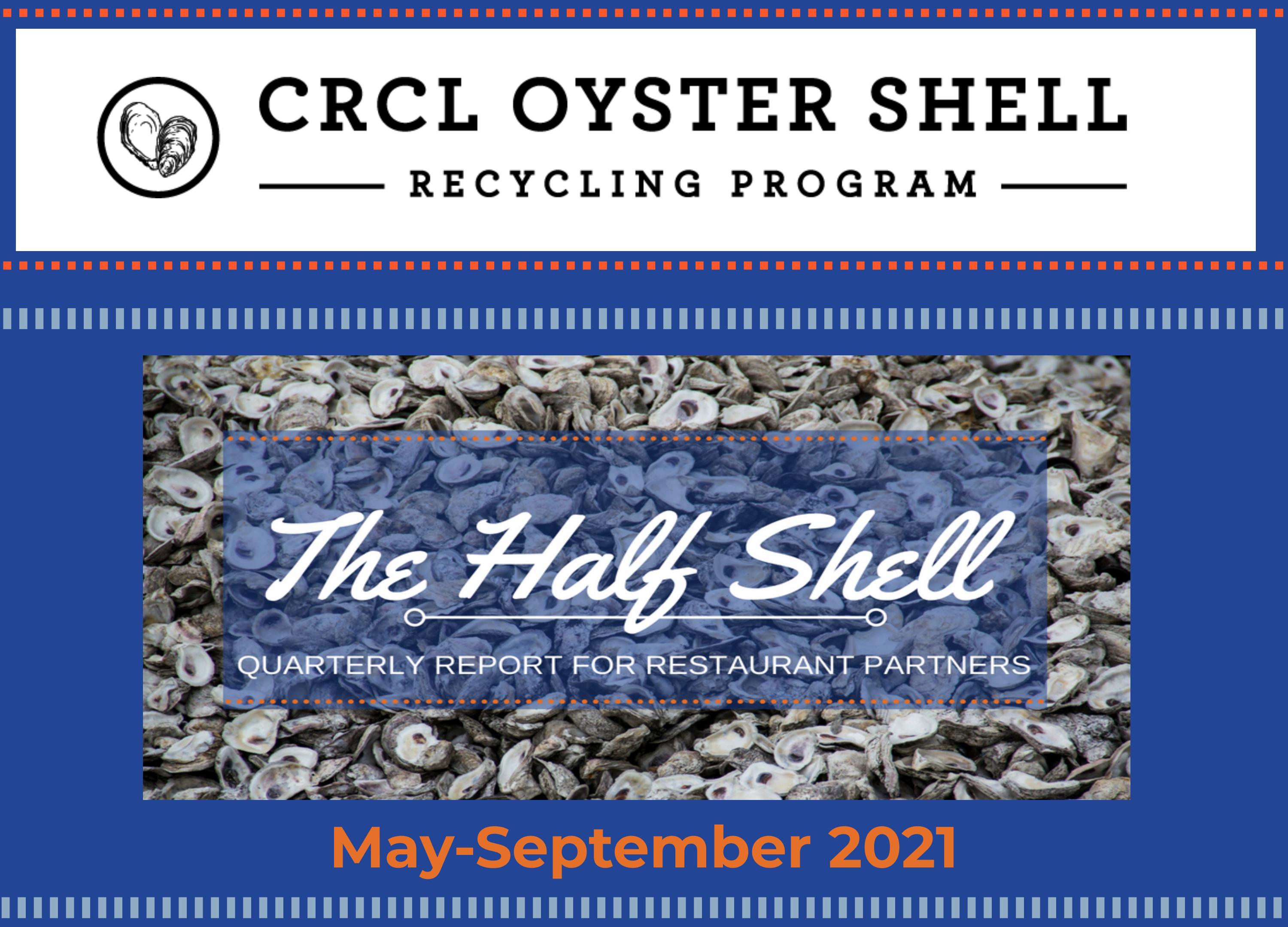 CRCL's Oyster Shell Recycling Program Quarterly Report, Quarter 1, 2022