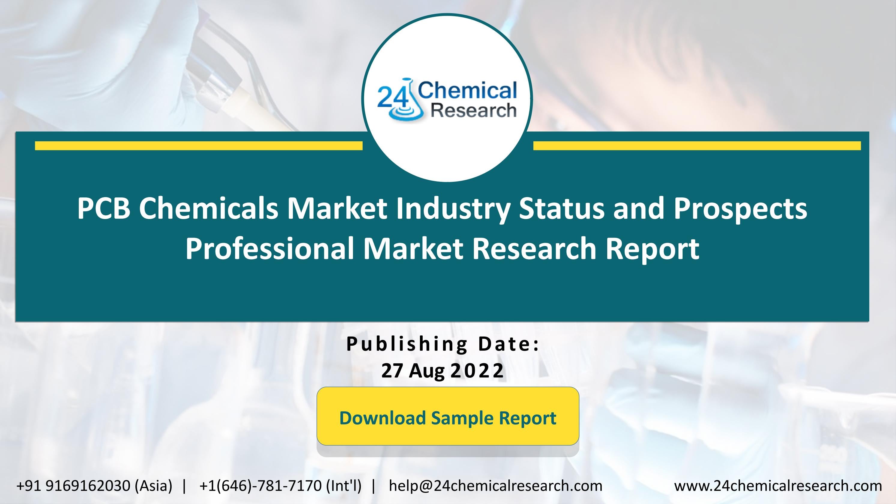 PCB Chemicals Market Industry Status and Prospects Professional Market