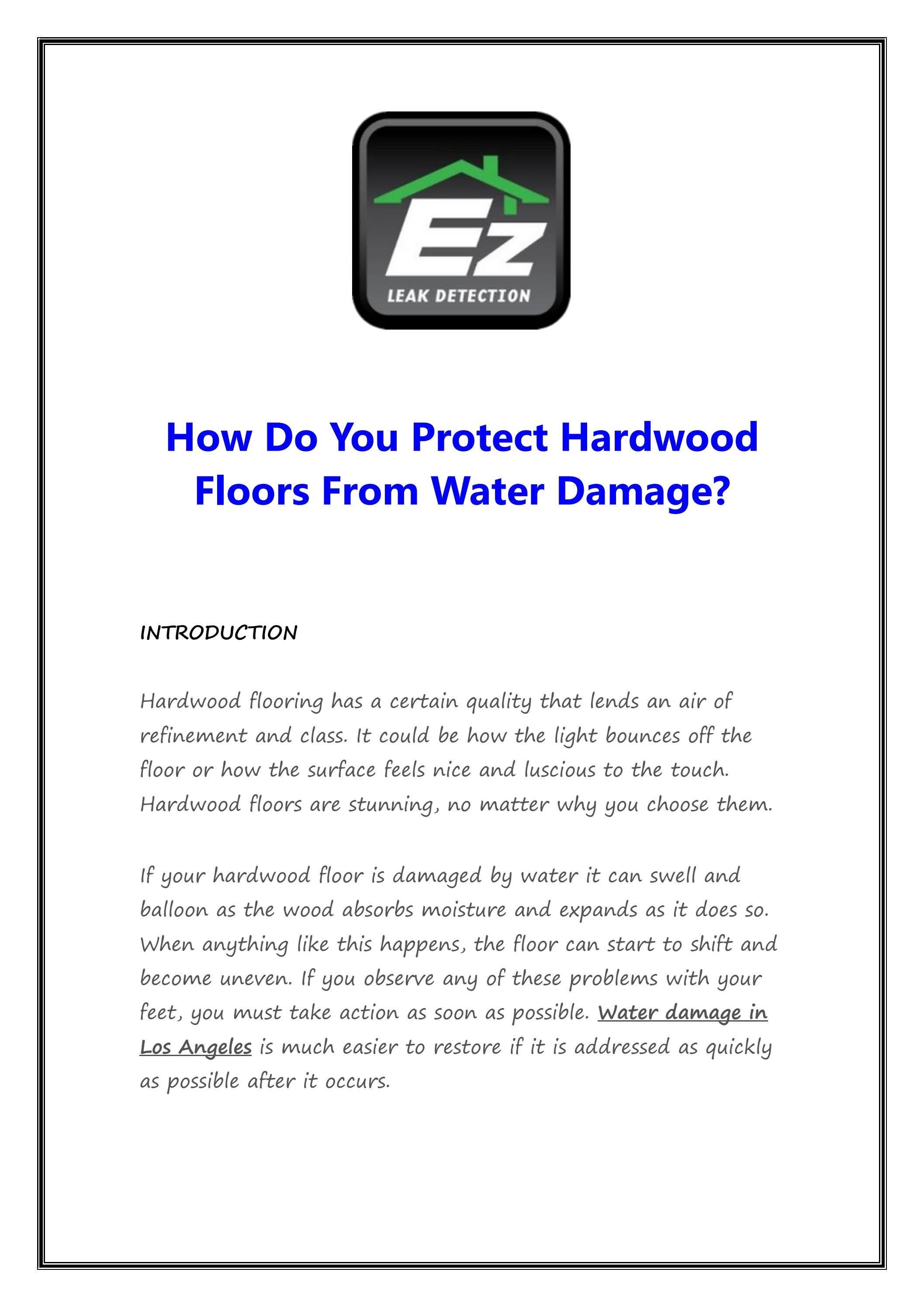 How Do You Protect Hardwood Floors From Water Damage? by ezleakdetection Issuu