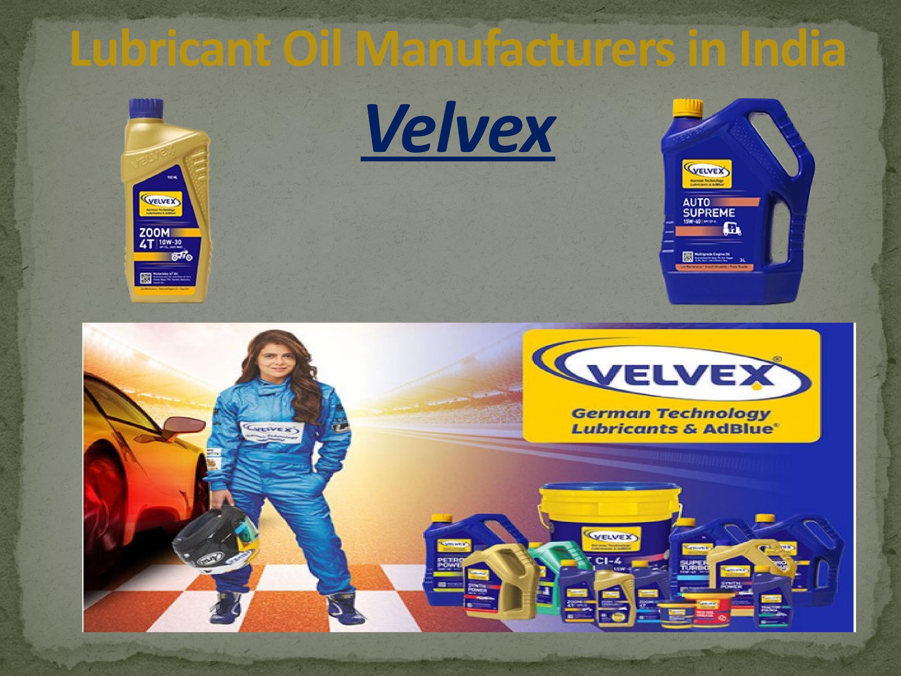 Lubricant oil Manufactures in India Velvex by Velvex Issuu