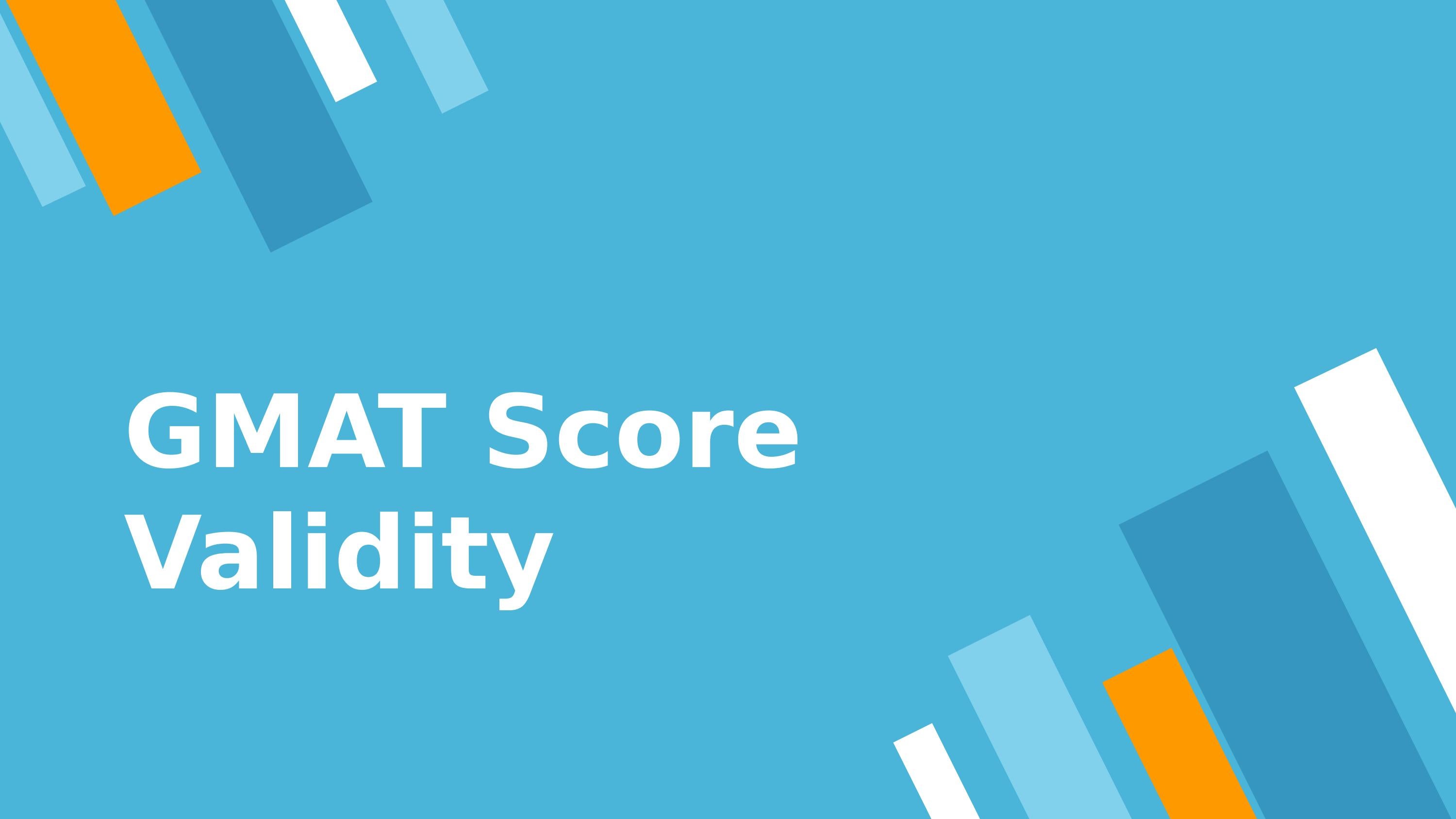 gmat-score-validity-by-coursementor07-issuu