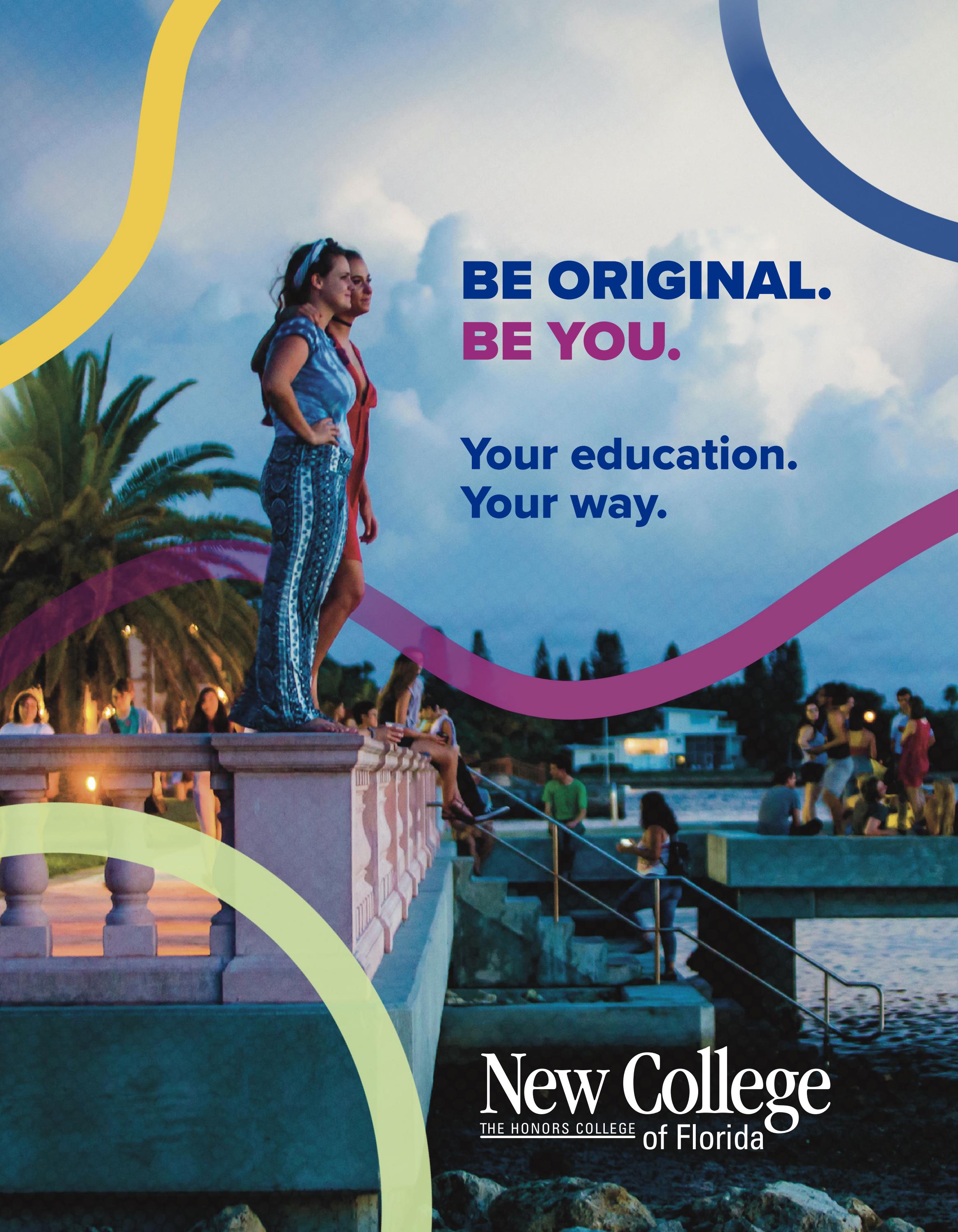 Be Original. Be You. New College of Florida by New College of Florida