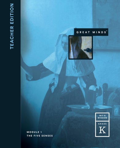 Wit & Wisdom Teacher Edition: Grade K, Module 1 by General - Issuu