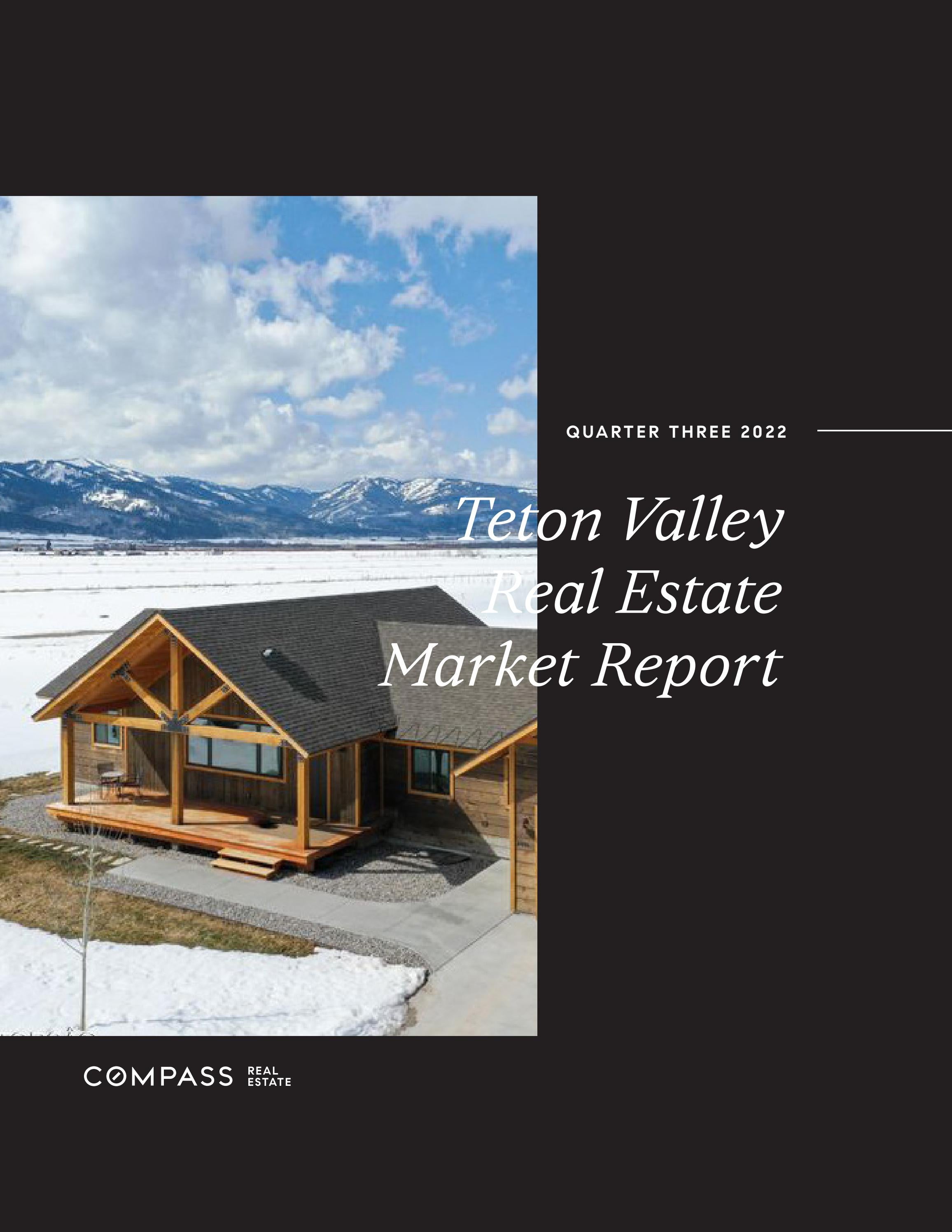 Q3 Teton Valley Market Report by Compass Real Estate Issuu
