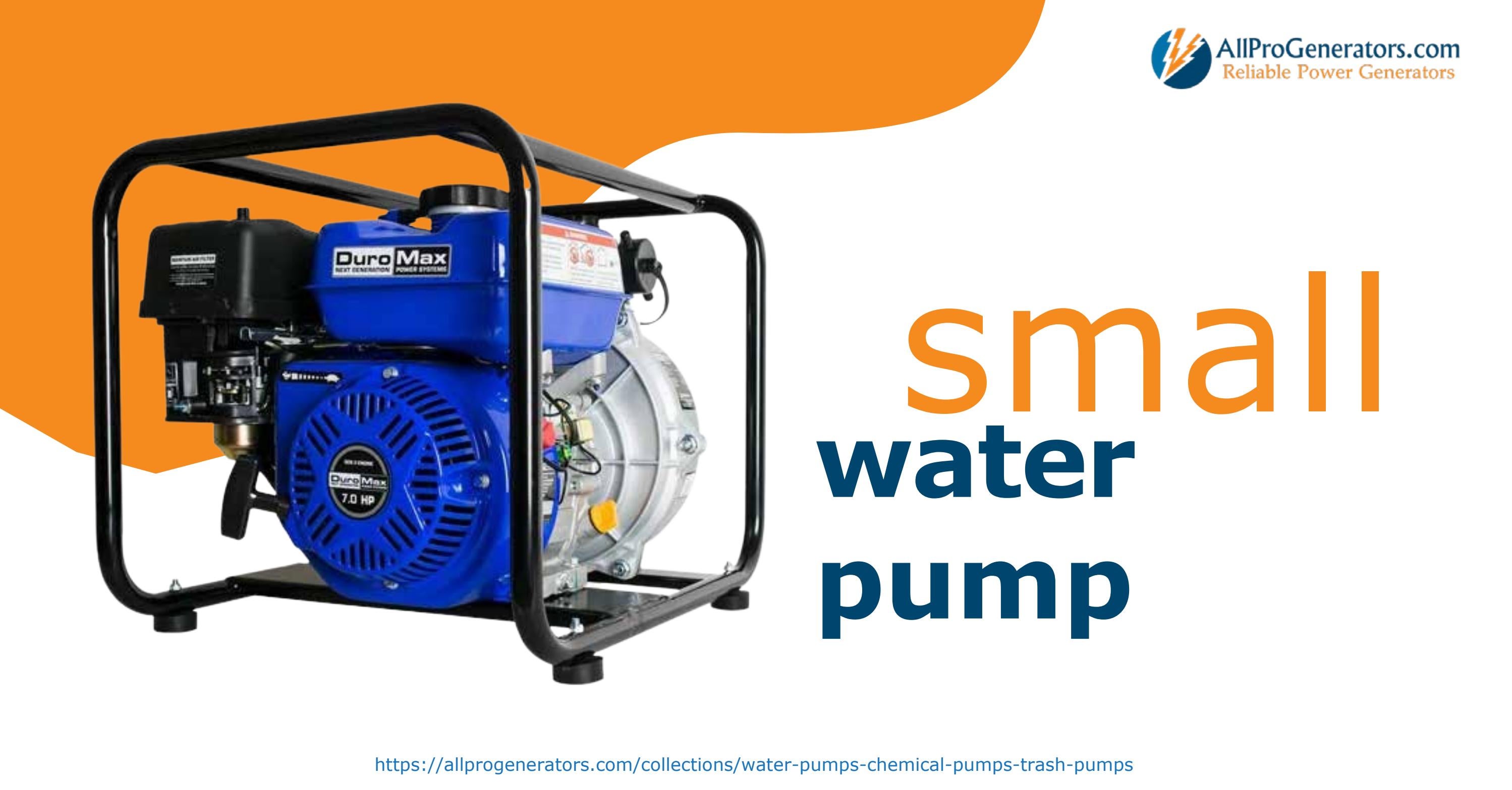 Get The Most Useful Small Water Pump for You Visit AllProGenerators