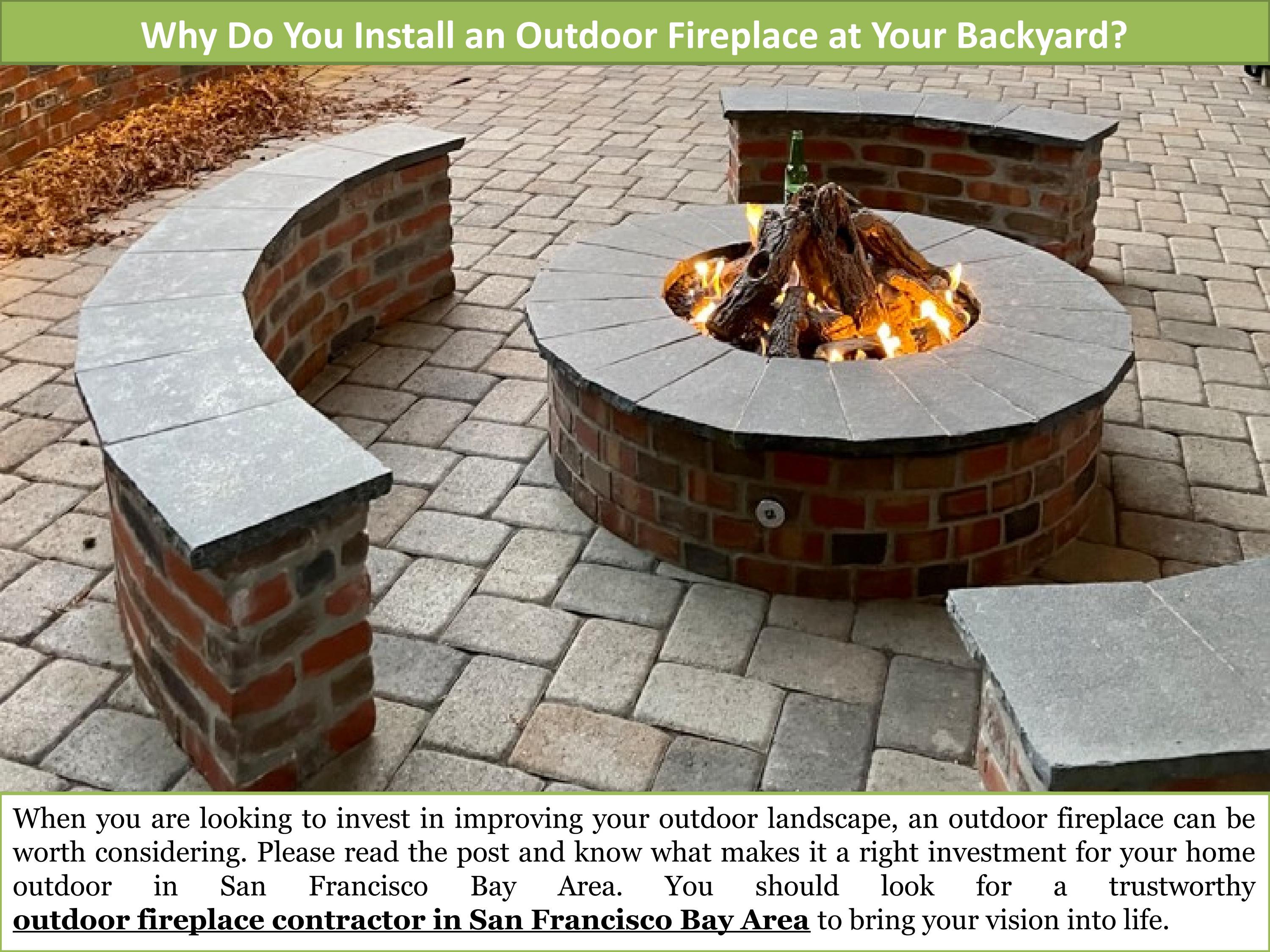 Why Do You Install an Outdoor Fireplace at Your Backyard? by