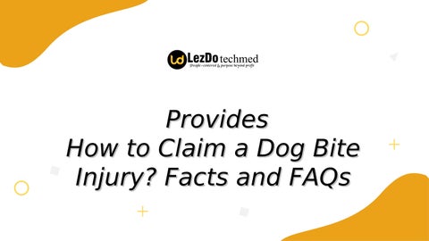 How to Claim a Dog Bite Injury? Facts and FAQs by lezdotechmed Issuu