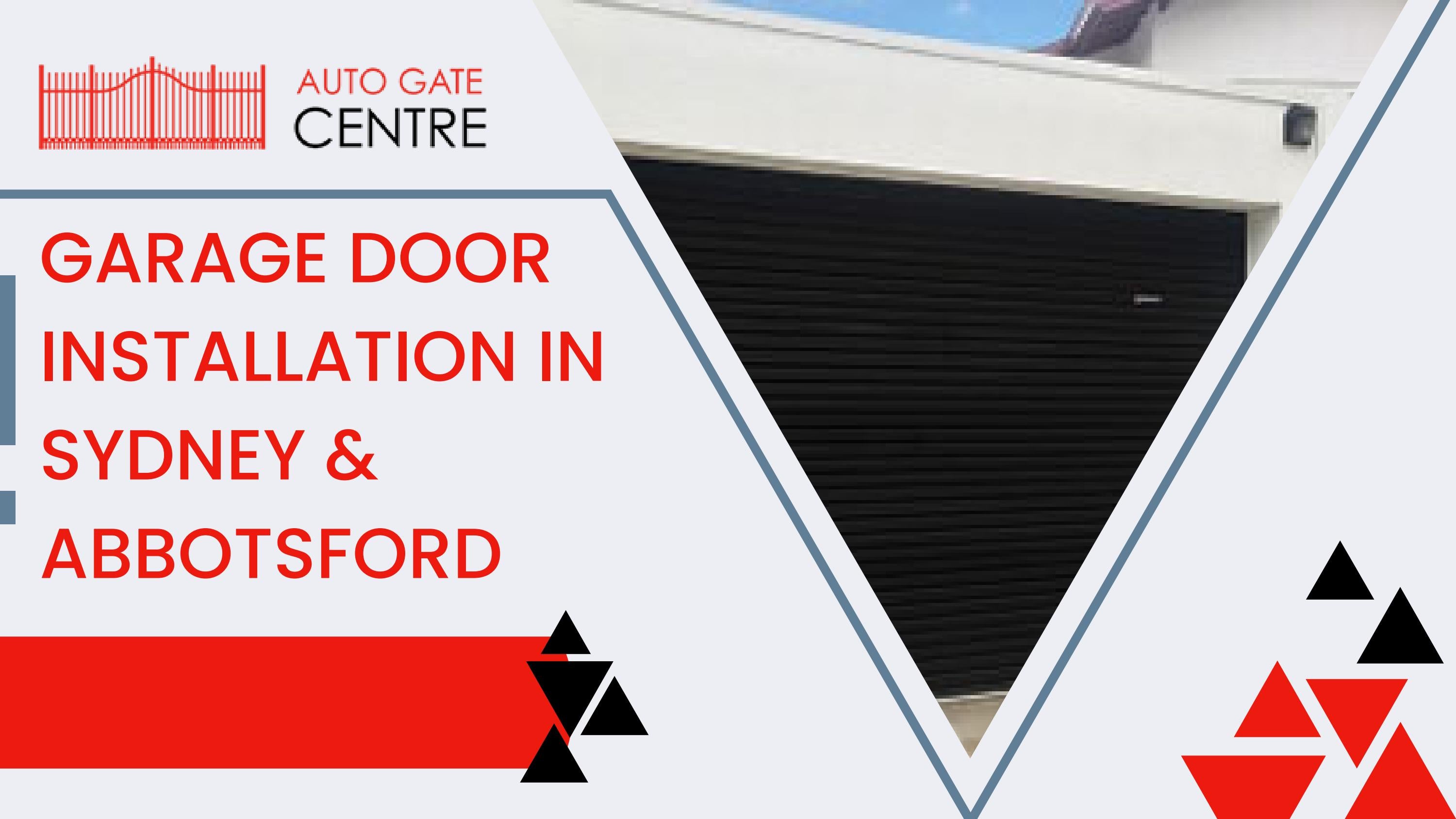 Garage Door Installation in Sydney & Abbotsford by autogatecentre Issuu