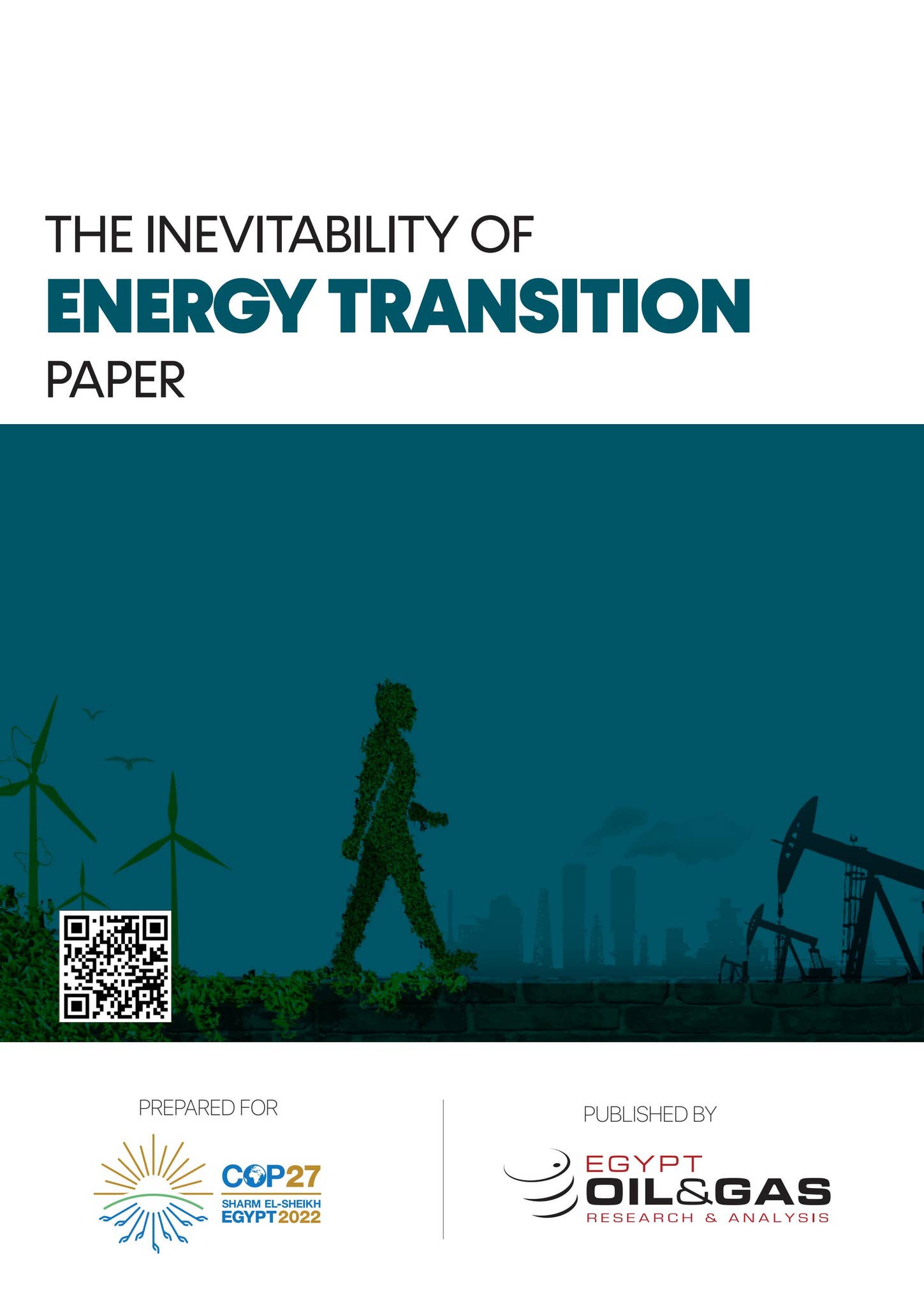 The Inevitability of Energy Transition Paper by Egypt Oil & Gas - Issuu