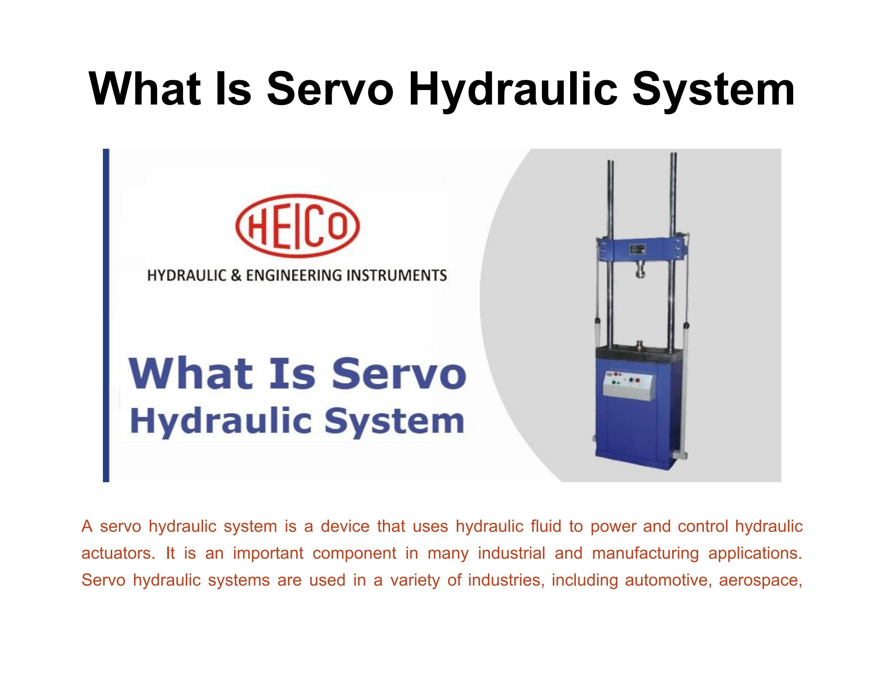What Is Servo Hydraulic System by HYDRAULIC & ENGINEERING INSTRUMENTS