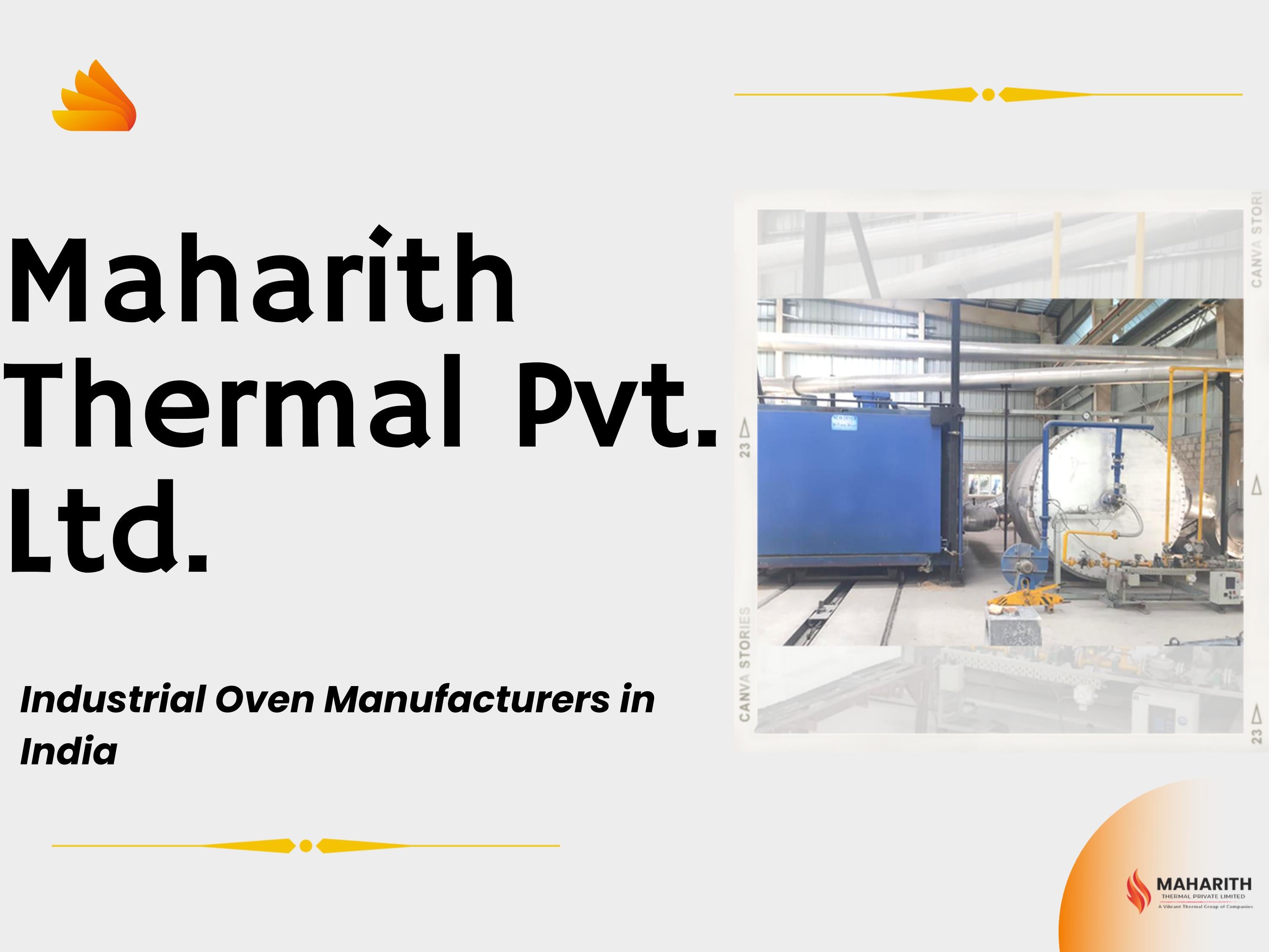 Top Industrial Oven Manufacturers In India! by Mahariththermal Issuu