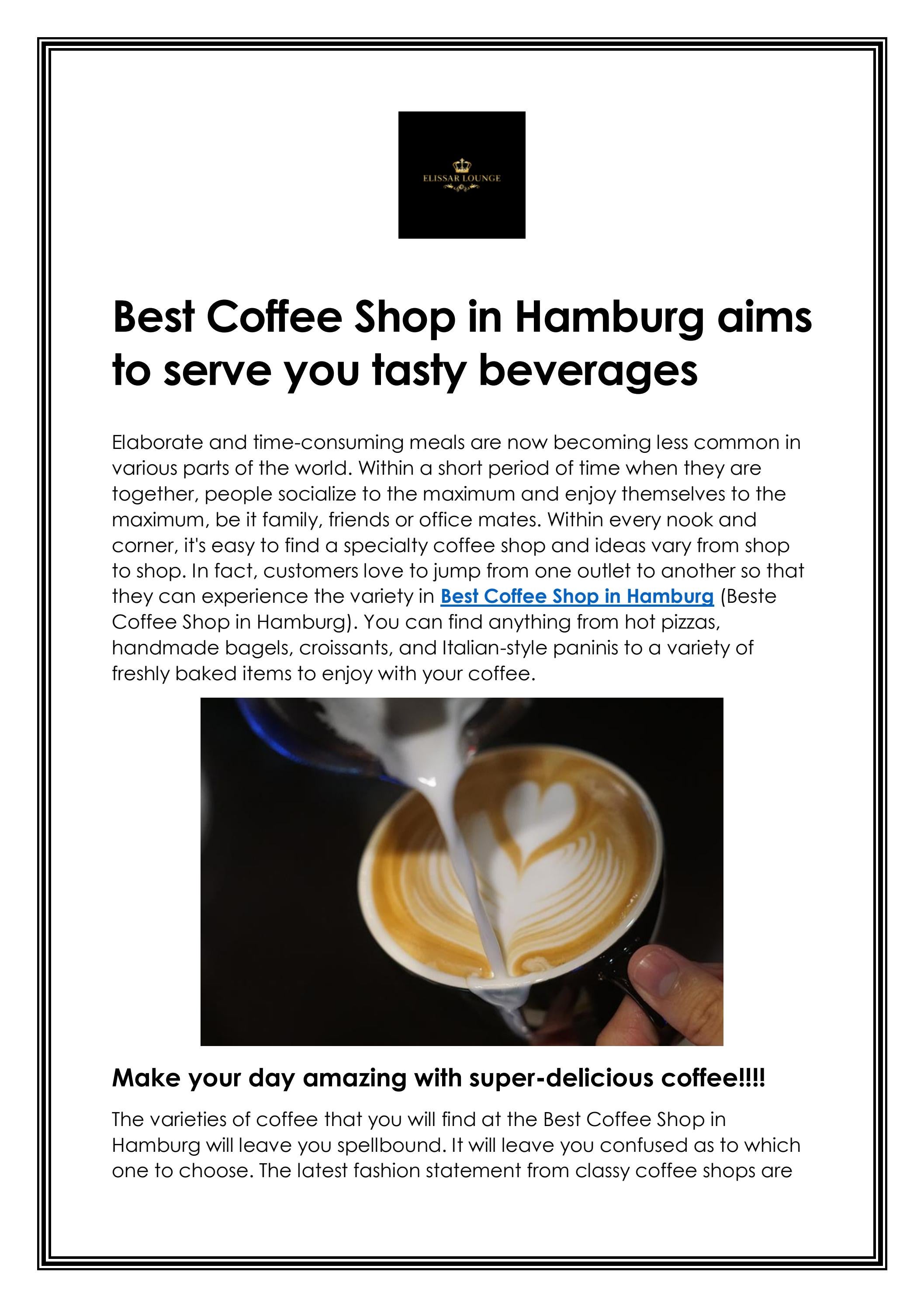 Best Coffee Shop in Hamburg aims to serve you tast