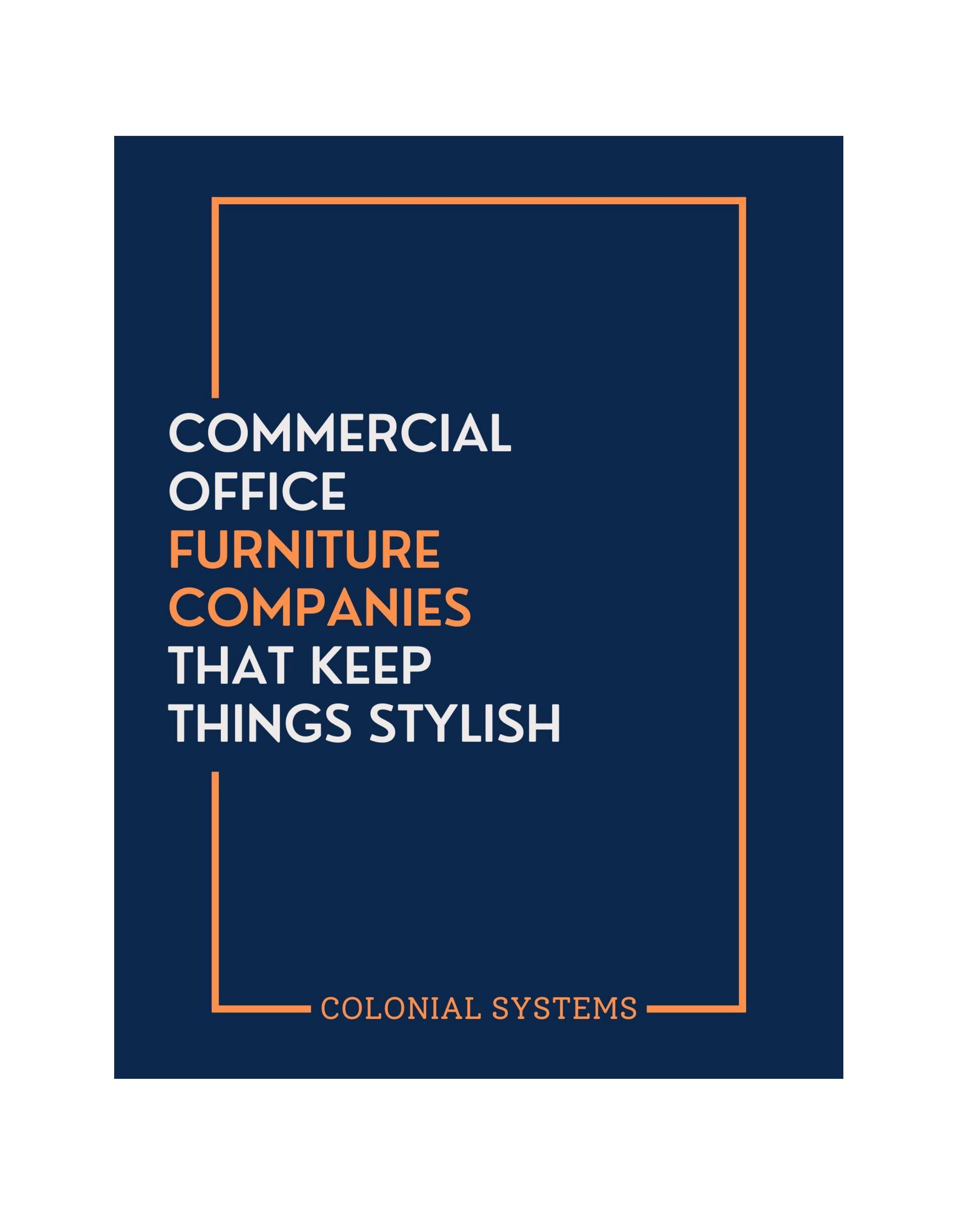 Commercial Office Furniture Companies That Keep Things Stylish by